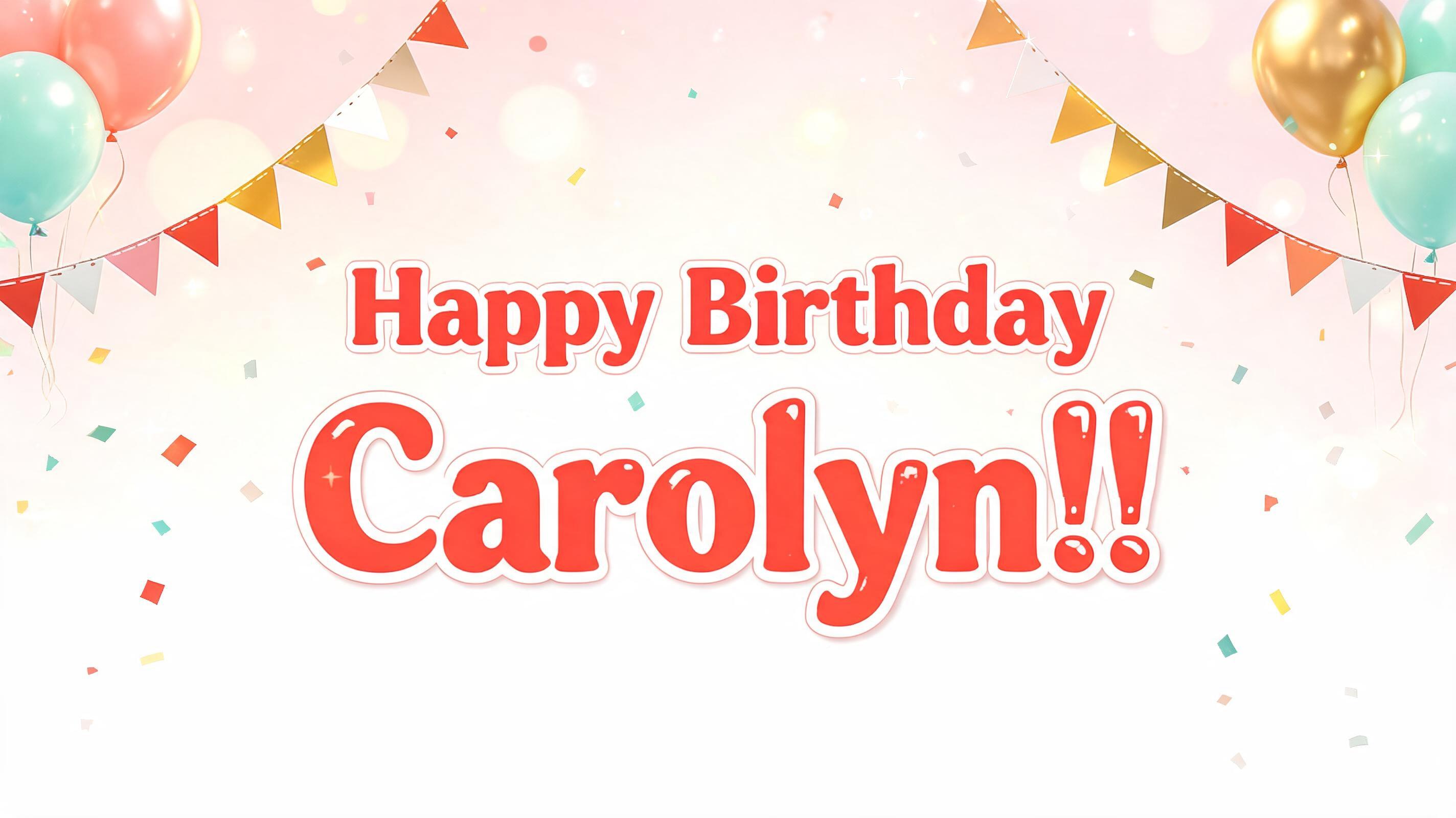 "Happy Birthday Carolyn!!" — Birthday | AI Text Effect Generator