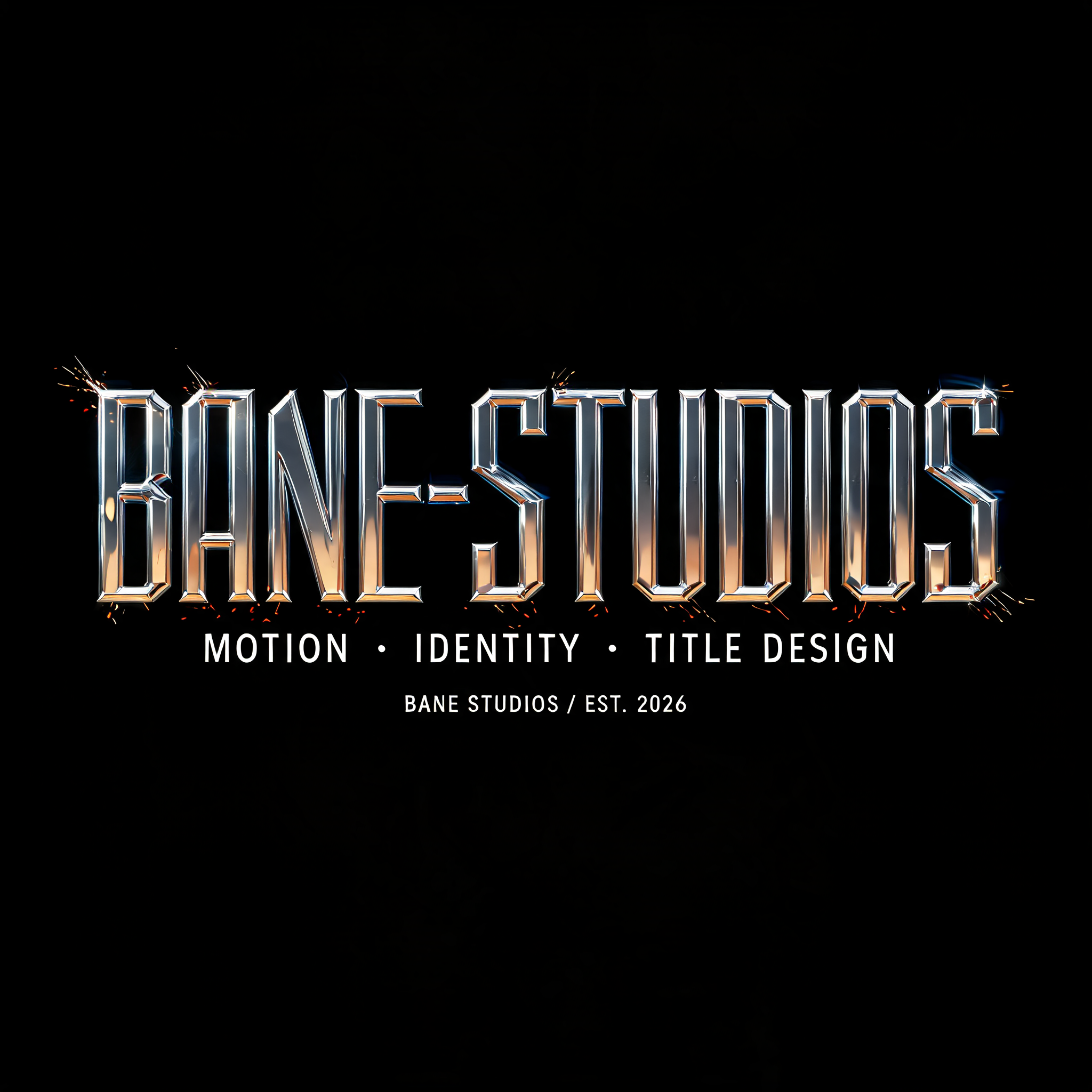 "BANE-STUDIOS
MOTION • IDENTITY • TITLE DESIGN
BANE STUDIOS / EST. 2026" — Cinematic Blockbuster text effect