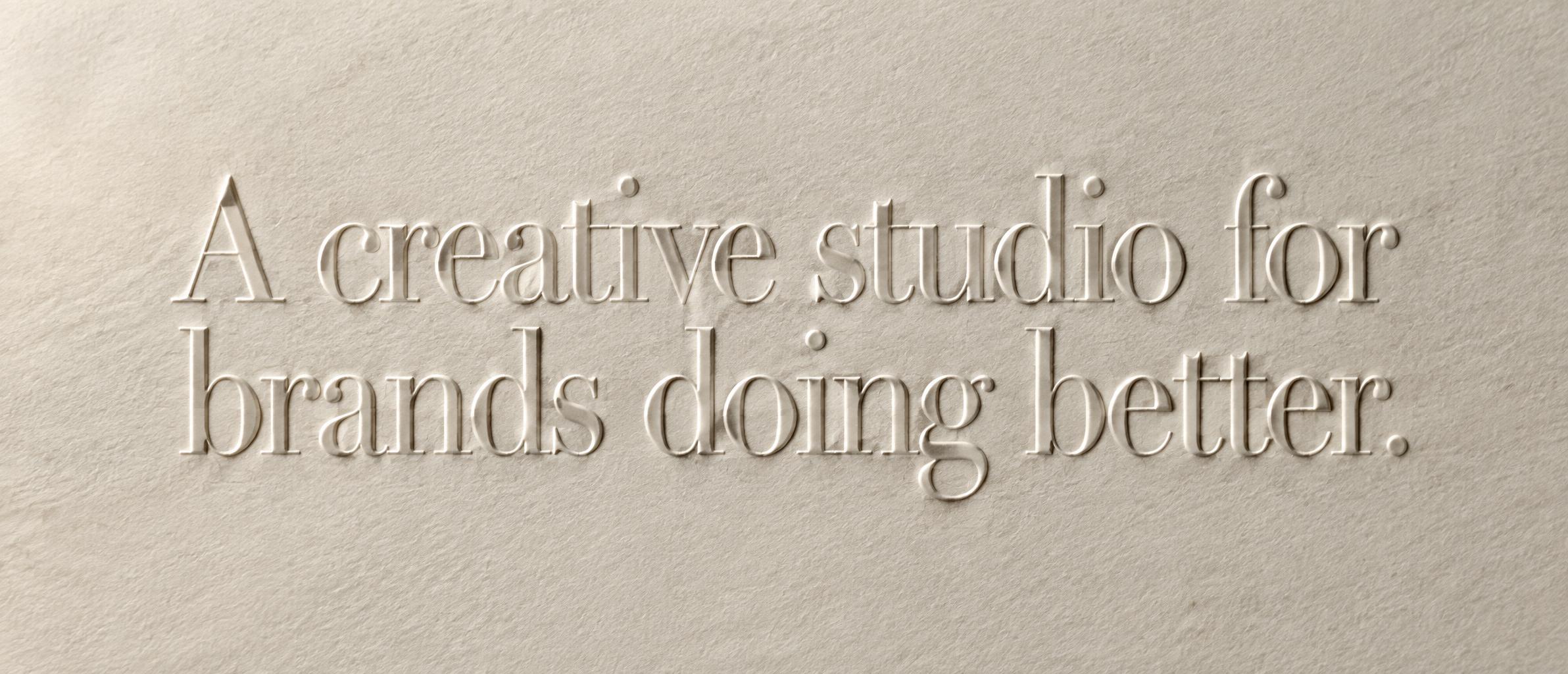 A creative studio for brands doing better.