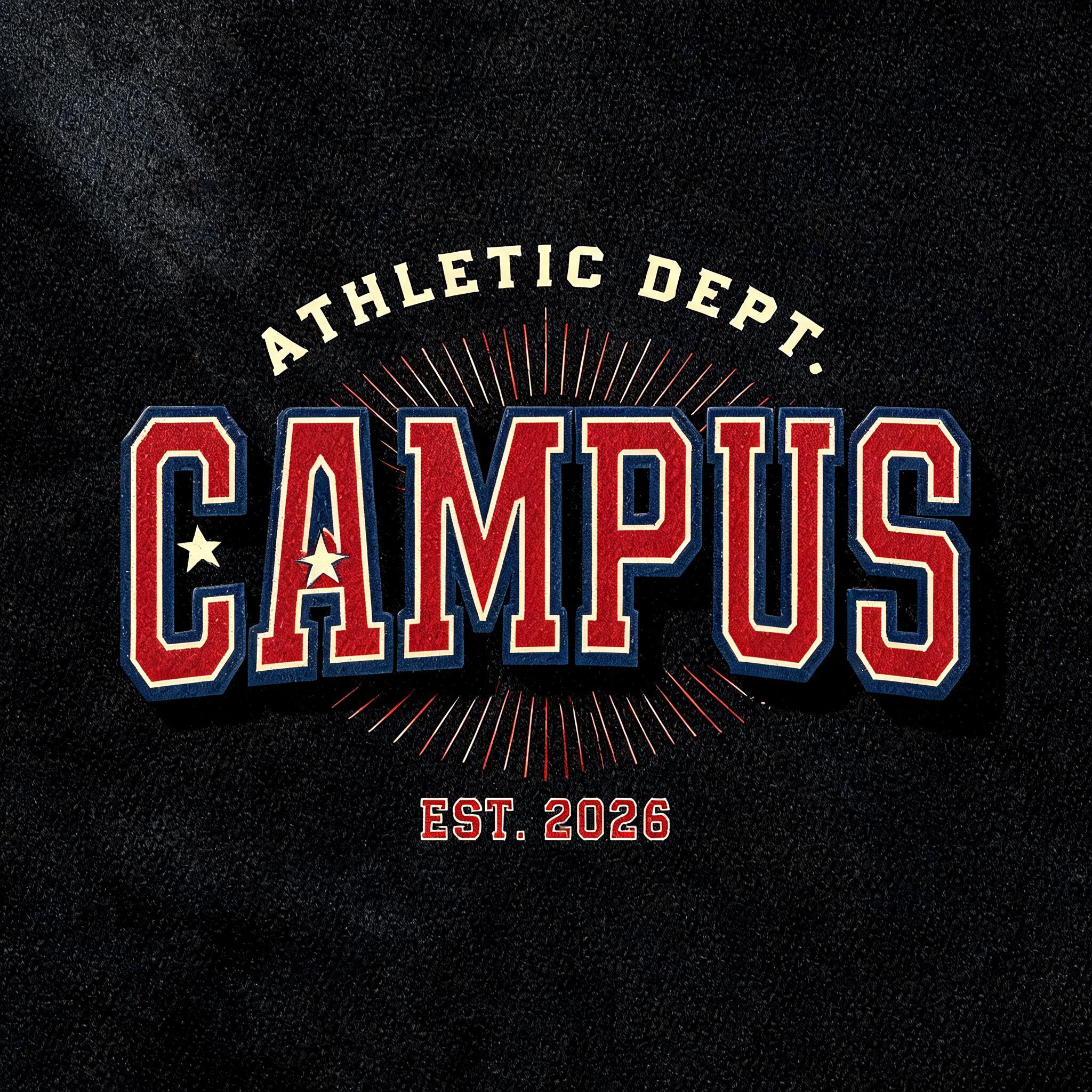 CAMPUS
ATHLETIC DEPT.
EST. 2026