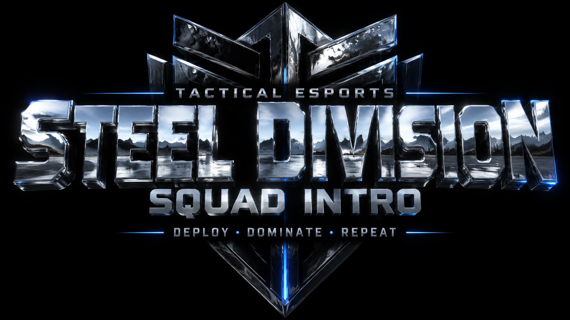 "Steel Division
TACTICAL ESPORTS
SQUAD INTRO
DEPLOY • DOMINATE • REPEAT" — Chrome Metal 3d | AI Text Effect Generator
