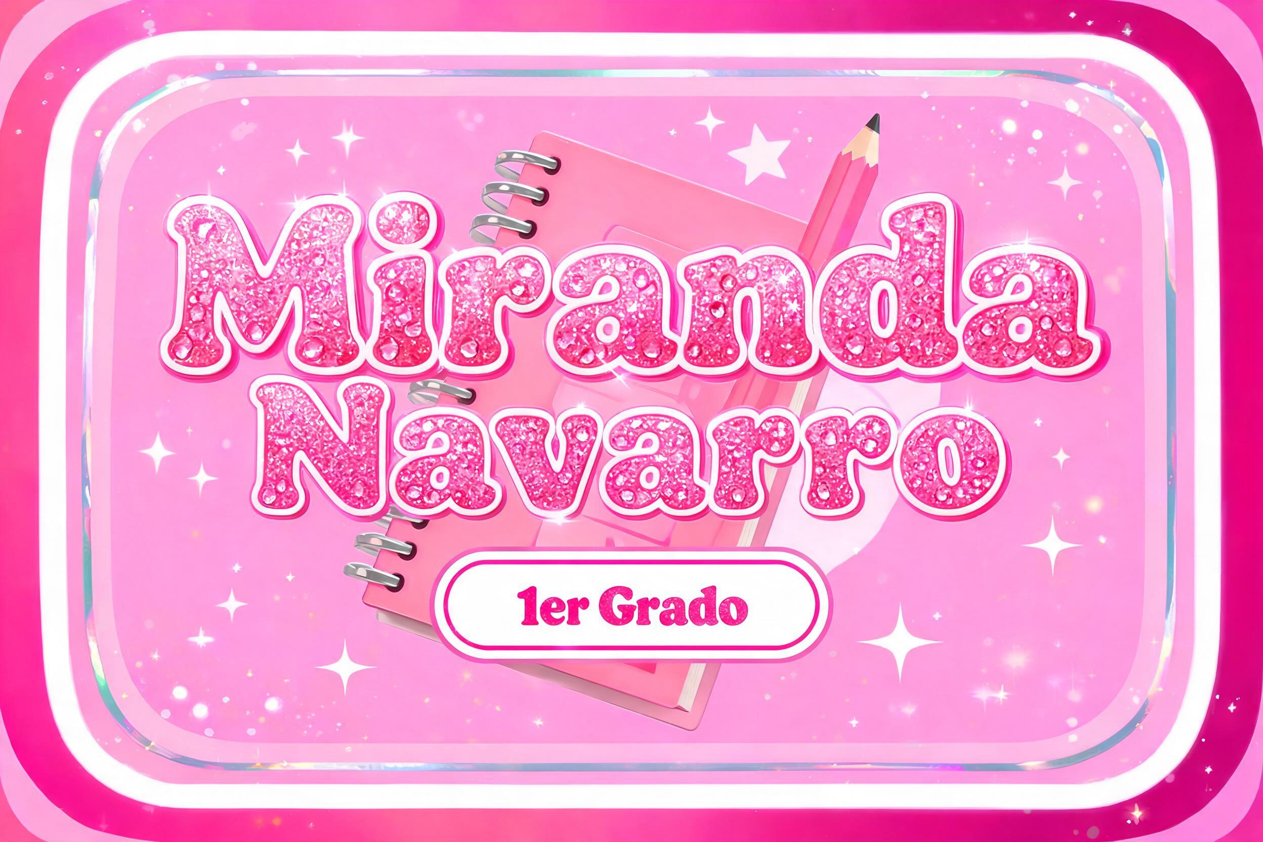 "Miranda
Navarro
1er Grado" — Barbie text effect