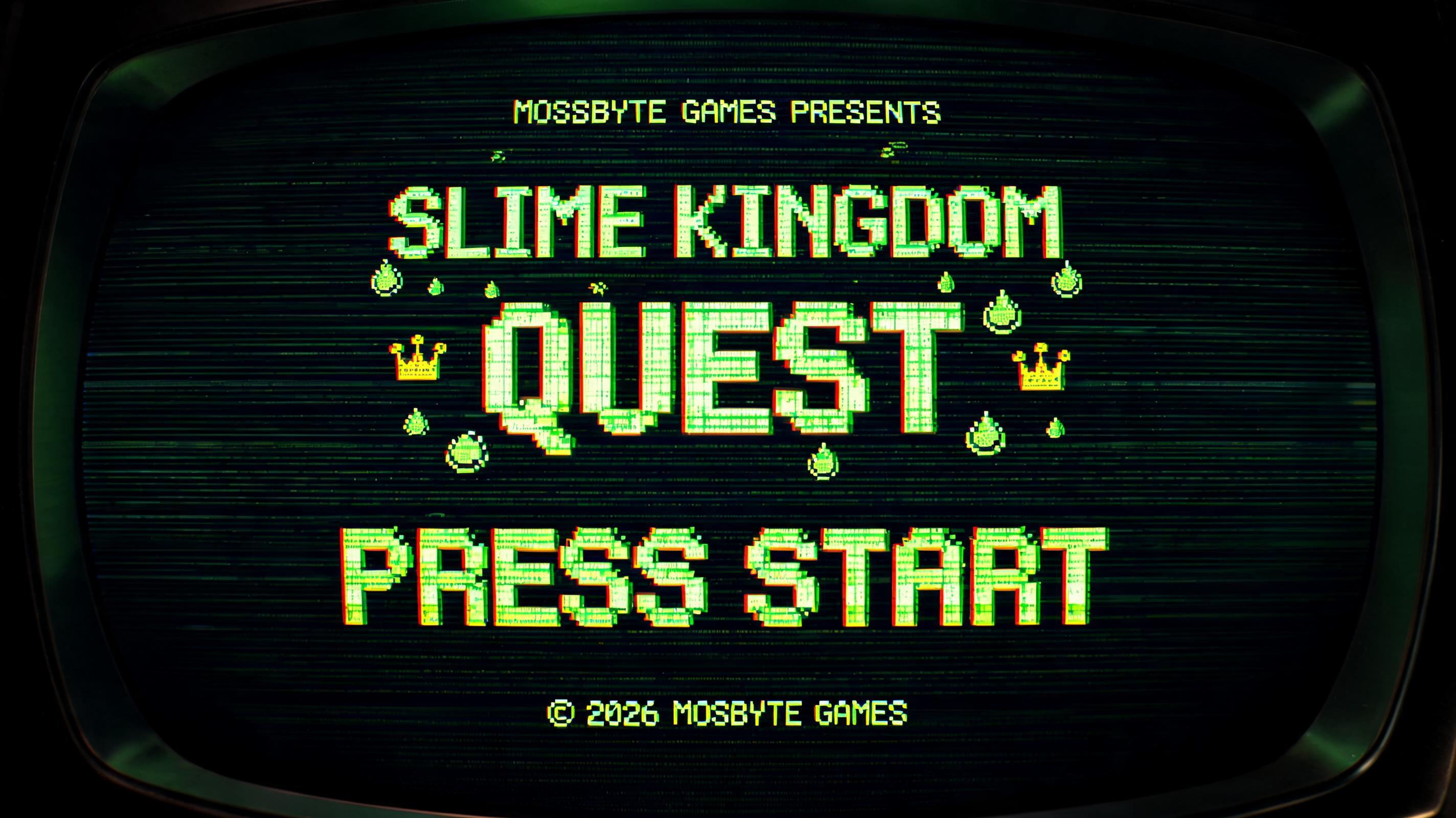 MOSSBYTE GAMES PRESENTS
SLIME KINGDOM
QUEST
PRESS START
© 2026 MOSSBYTE GAMES