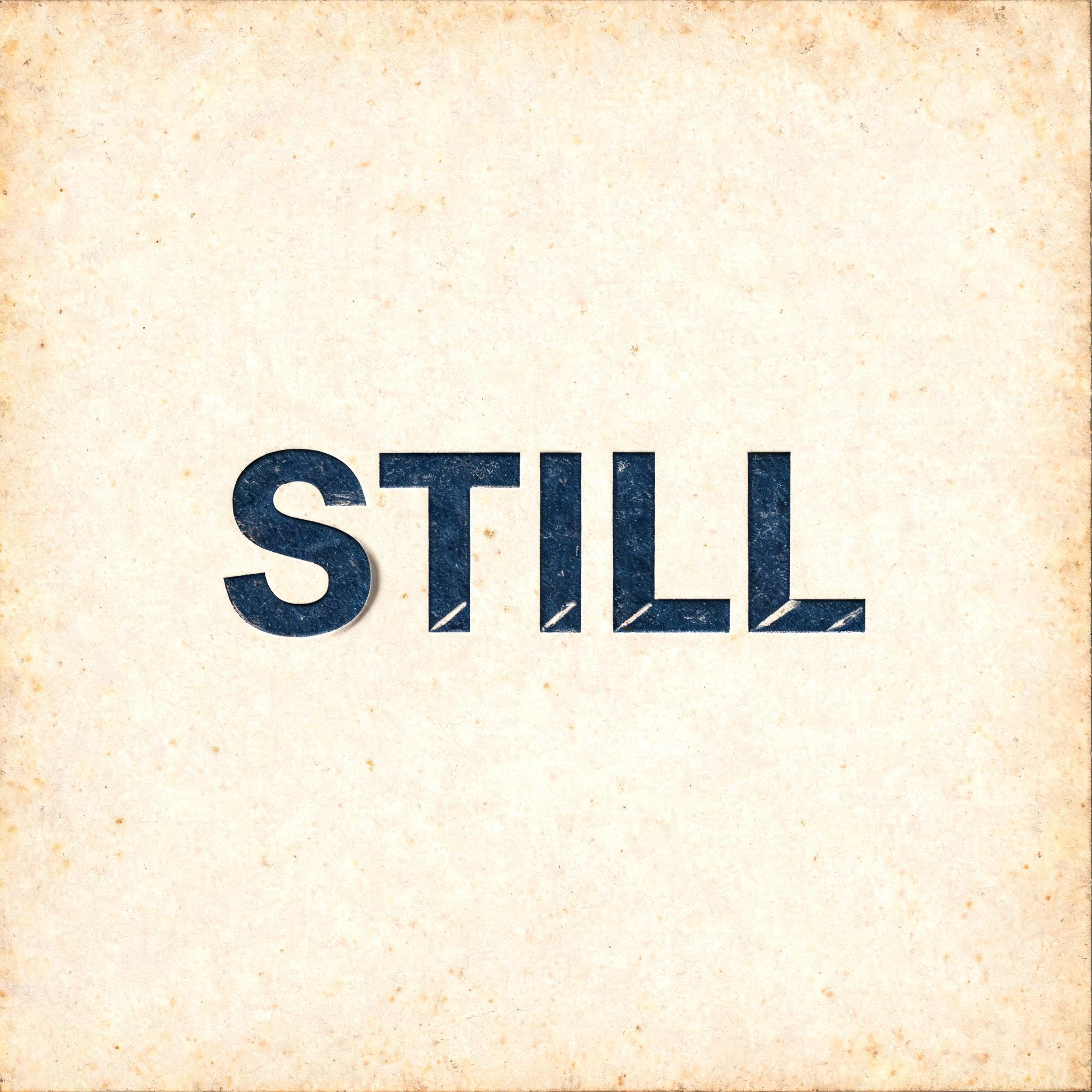 "STILL" — Vintage | AI Text Effect Generator