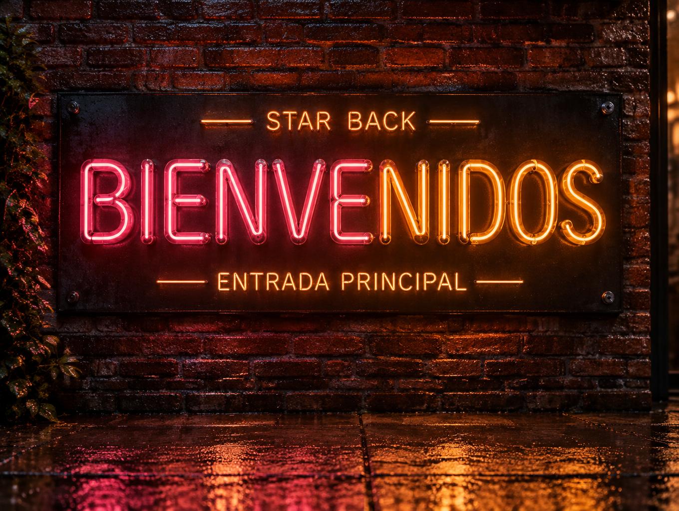 "STAR BACK
BIENVENIDOS
ENTRADA PRINCIPAL" — Neon Sign | AI Text Effect Generator