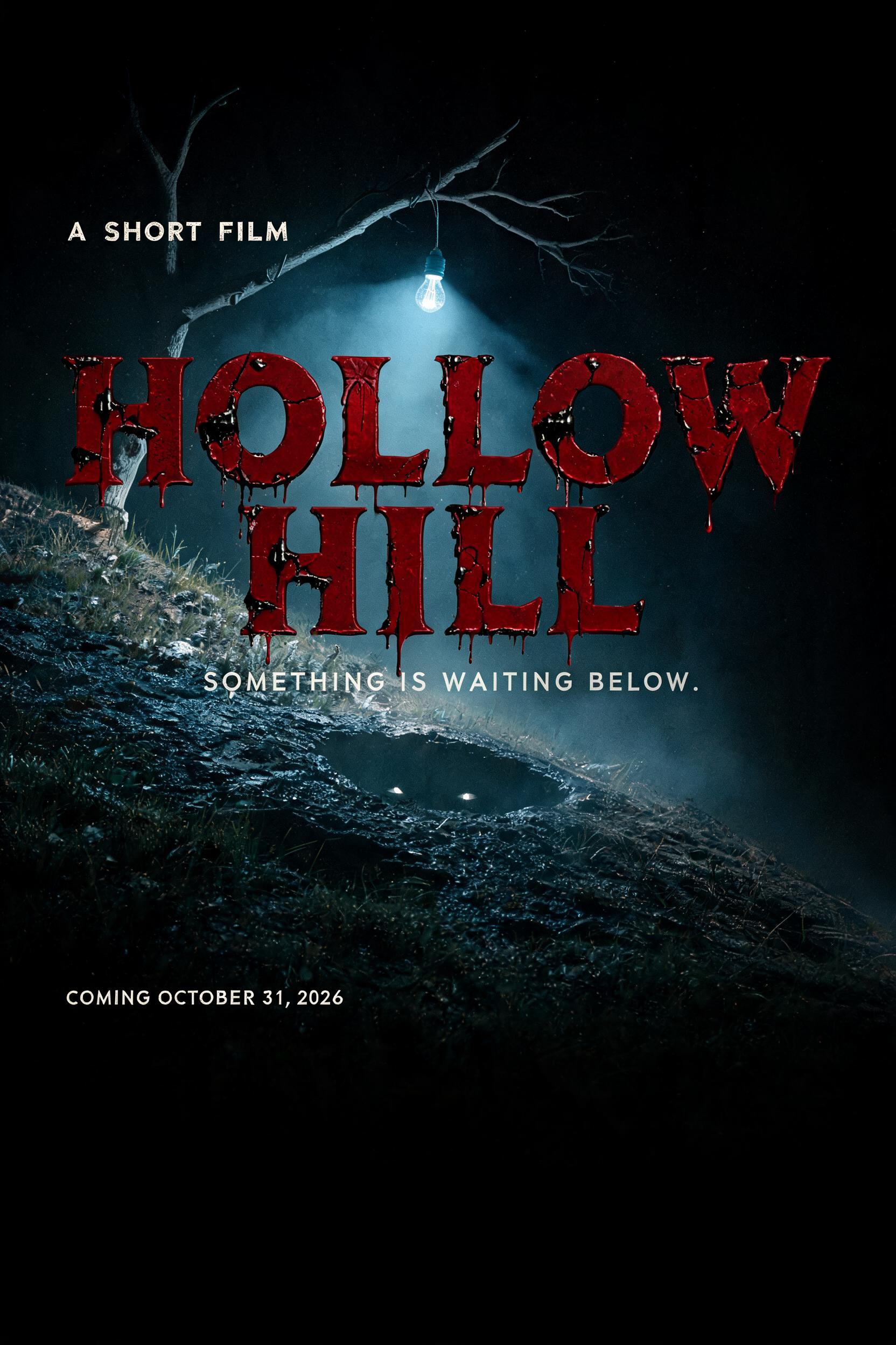 "HOLLOW HILL
A SHORT FILM
SOMETHING IS WAITING BELOW.
COMING OCTOBER 31, 2026" — Cinematic Horror | AI Text Effect Generator