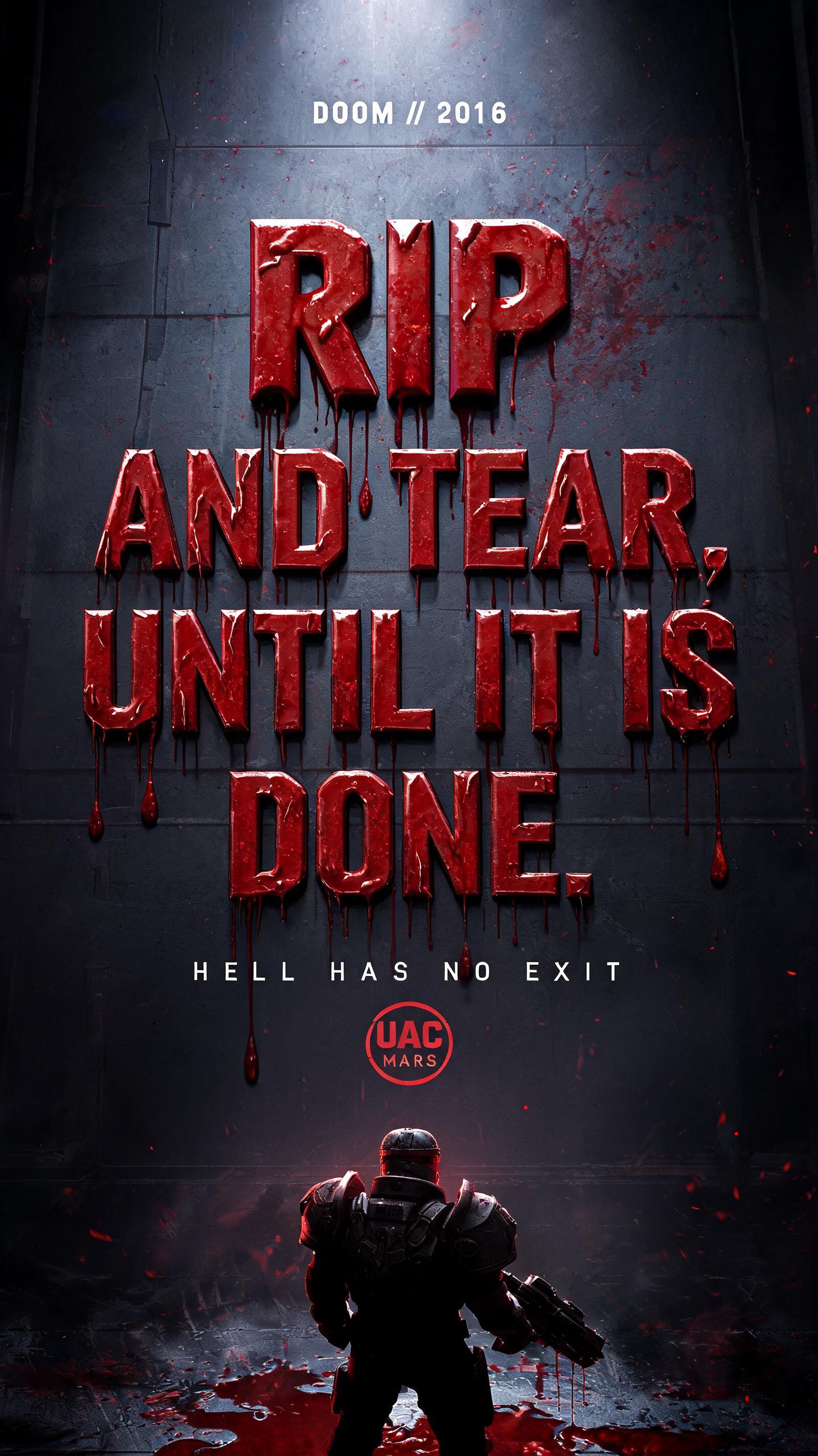 "RIP
AND TEAR,
UNTIL IT IS DONE.
DOOM // 2016
HELL HAS NO EXIT
UAC / MARS" — Drip Font | AI Text Effect Generator