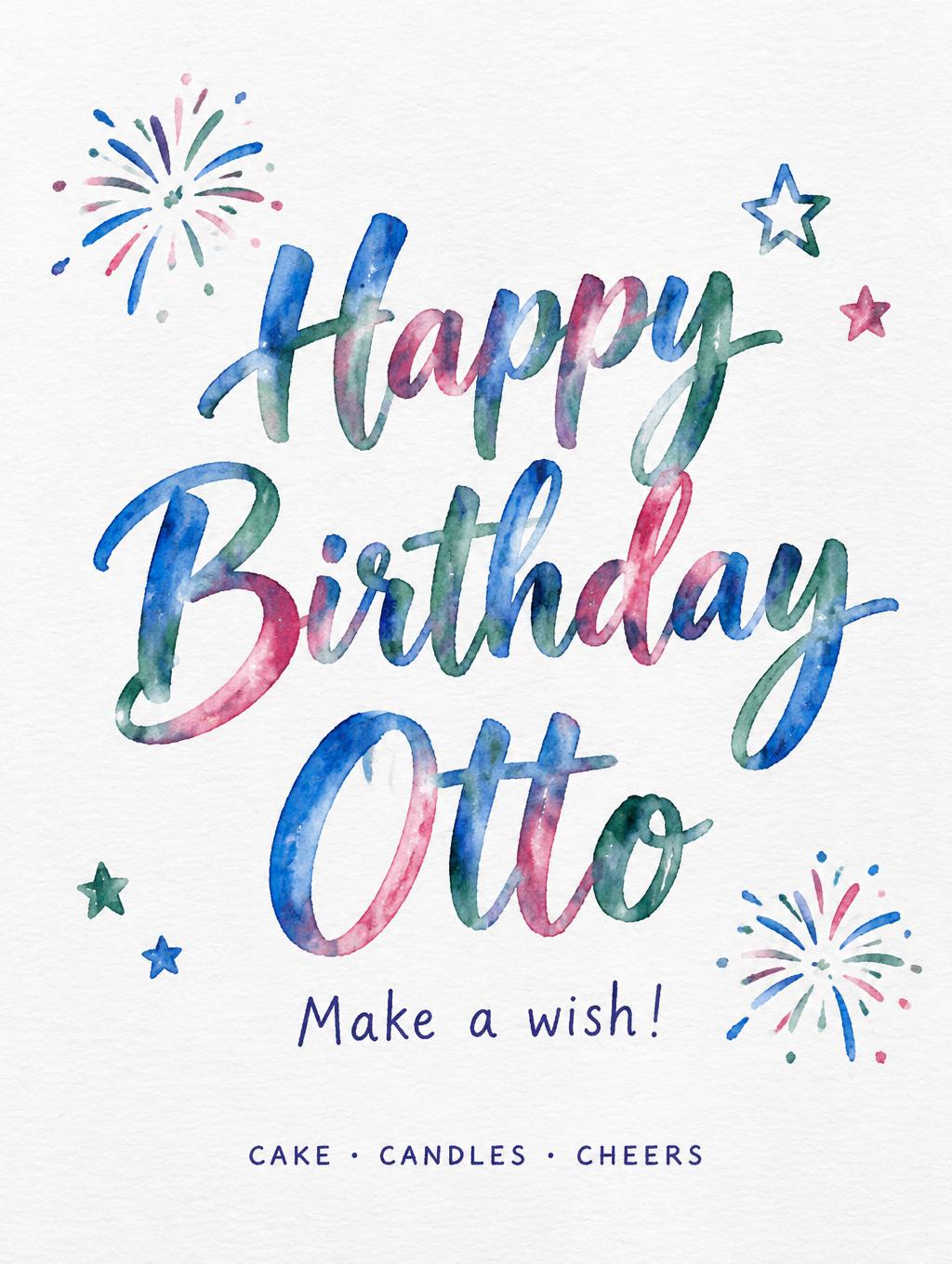 "Happy Birthday Otto
Make a wish!
CAKE · CANDLES · CHEERS" — Watercolor text effect