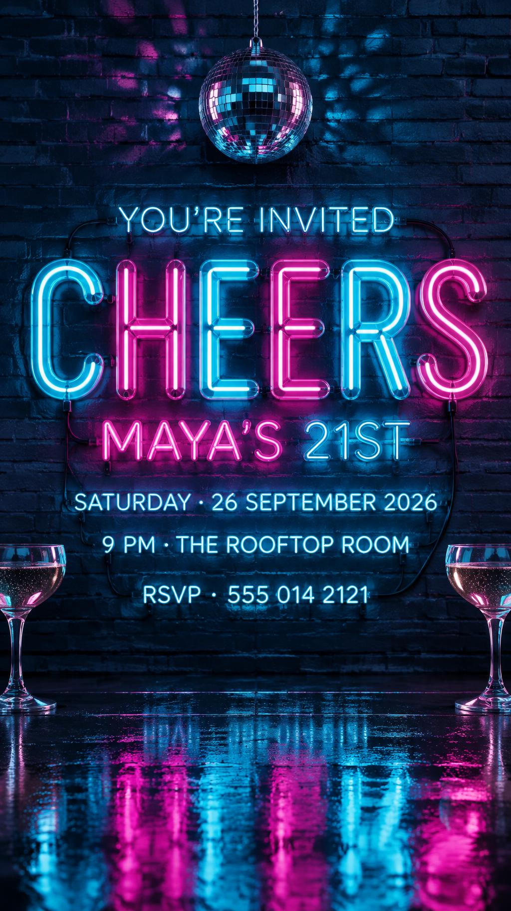 "CHEERS
MAYA’S 21ST
YOU’RE INVITED
SATURDAY · 26 SEPTEMBER 2026
9 PM · THE ROOFTOP ROOM
RSVP · 555 014 2121" — Neon Glow | AI Text Effect Generator