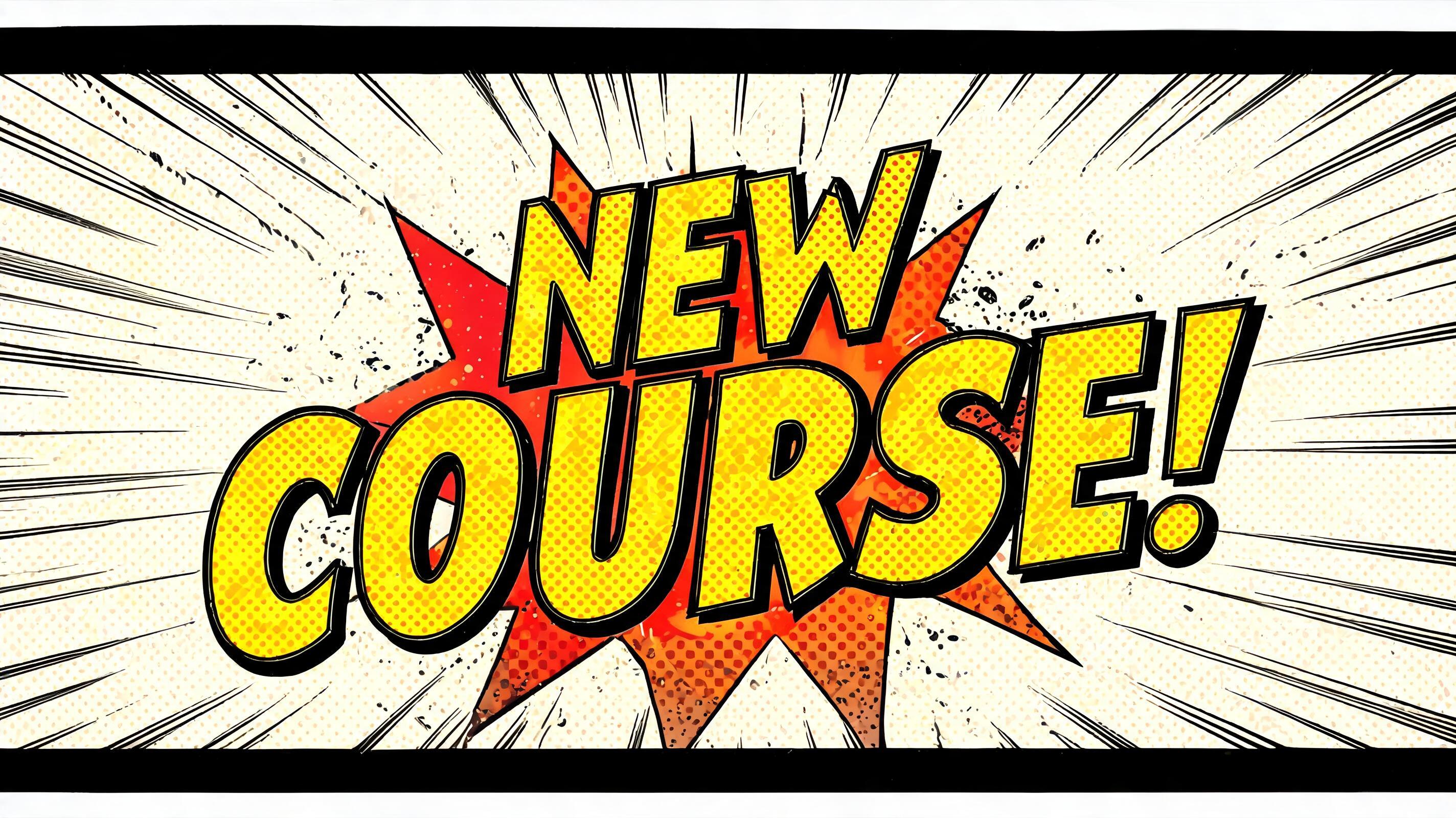 "New Course!" — Comic Book | AI Text Effect Generator