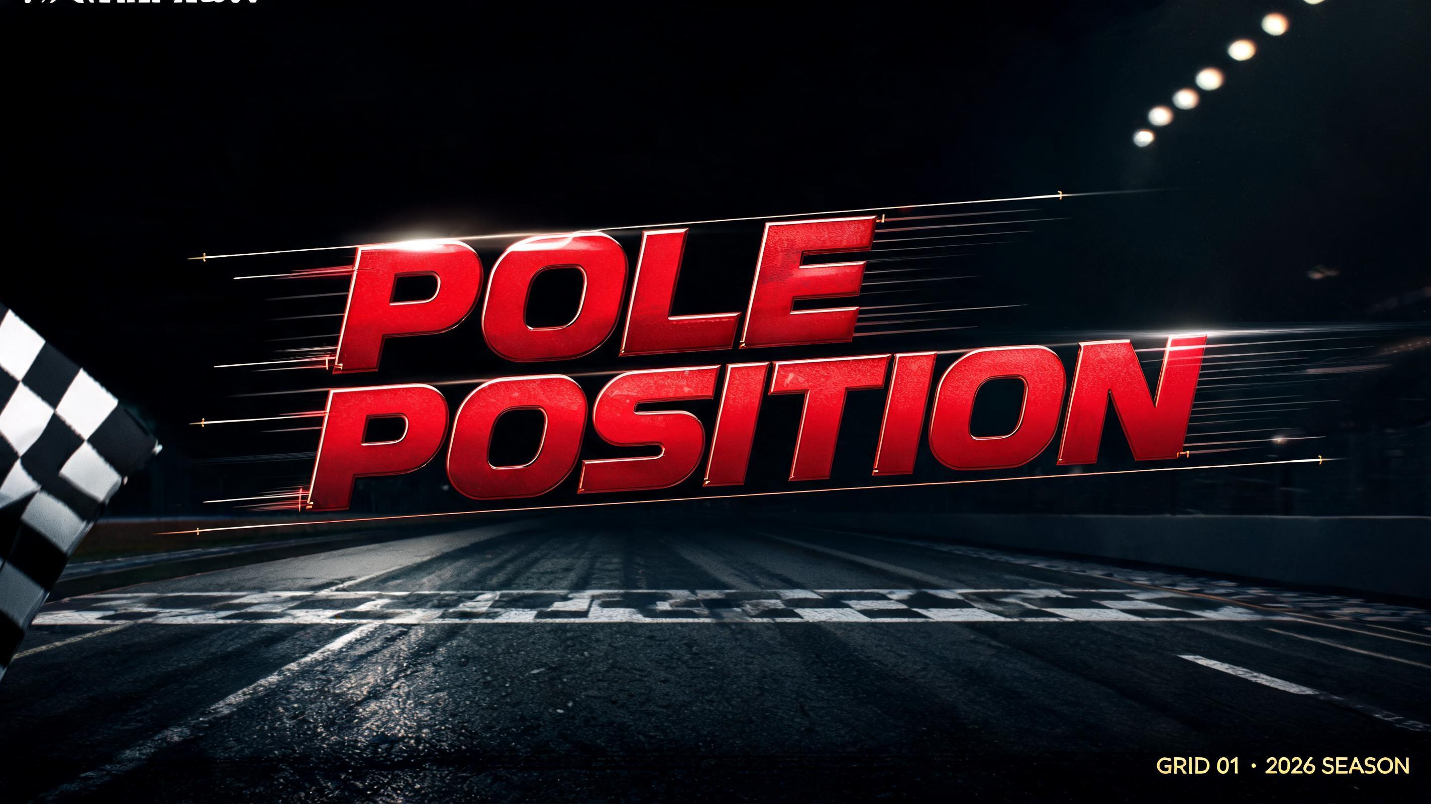 "POLE POSITION
QUALIFYING // FRONT ROW
GRID 01 · 2026 SEASON" — Racing | AI Text Effect Generator