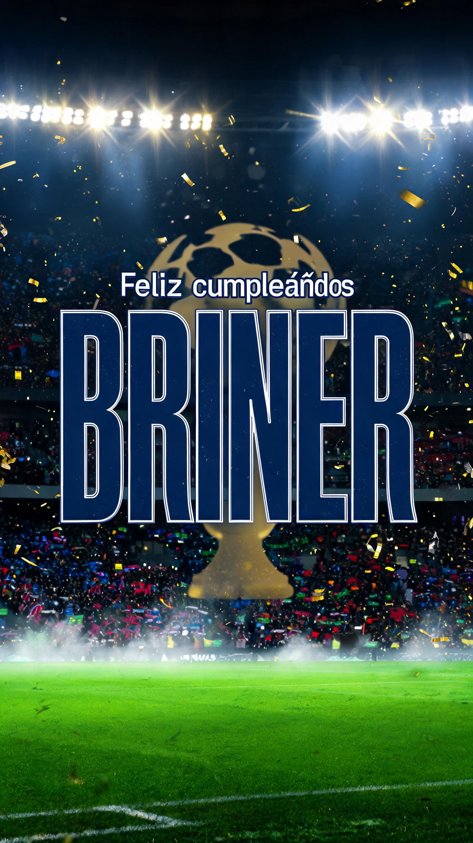 "Feliz cumpleaños 
BRINER" — Sports Football | AI Text Effect Generator