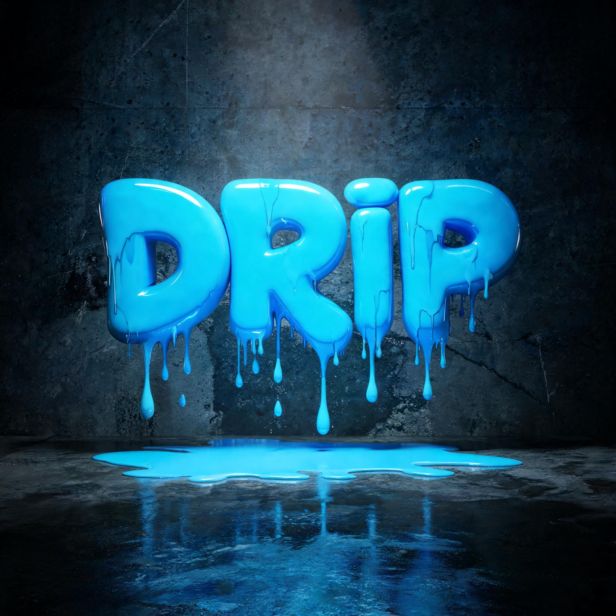 "DRIP" — Drip Font text effect