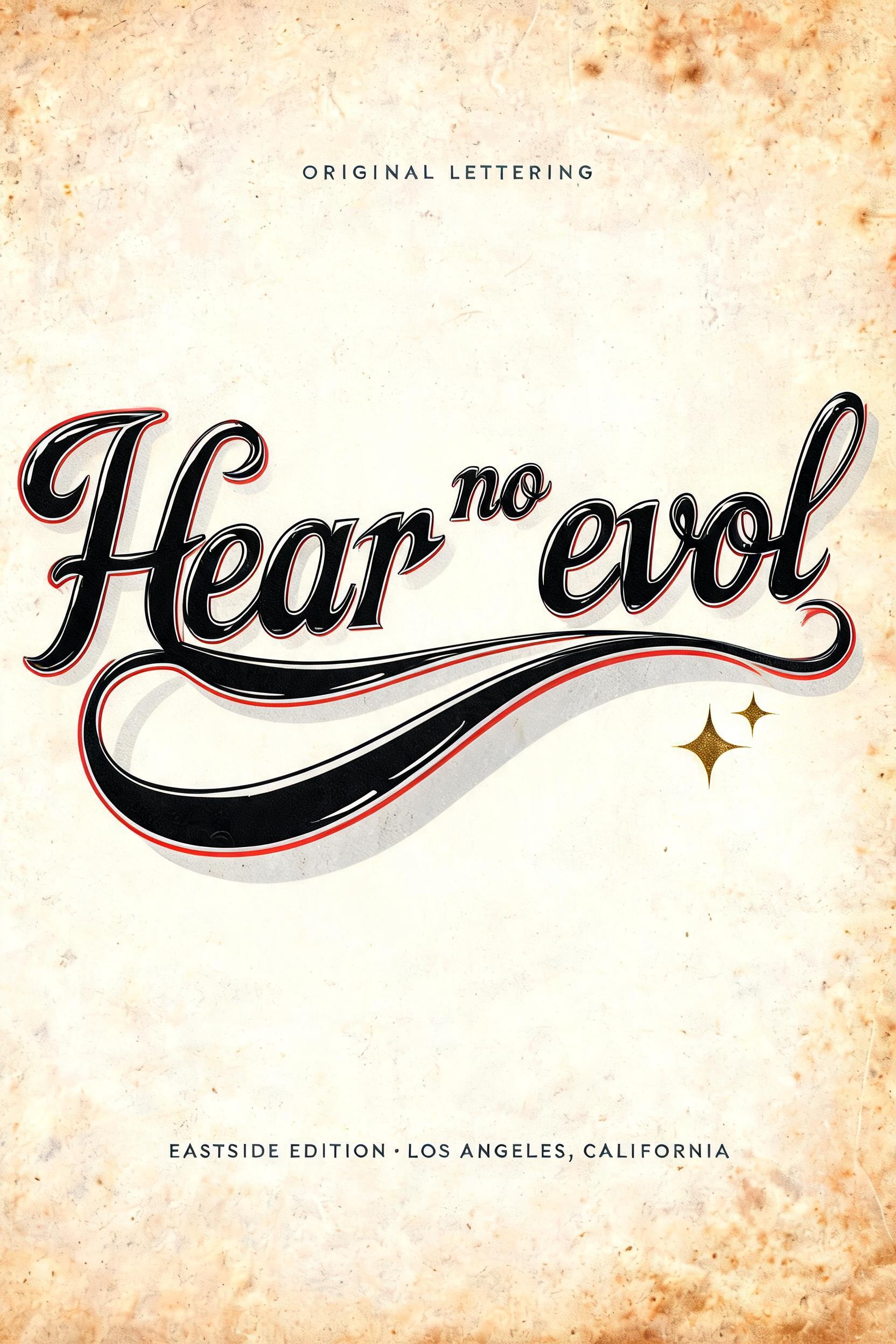 "Hear no evil" — Chicano | AI Text Effect Generator