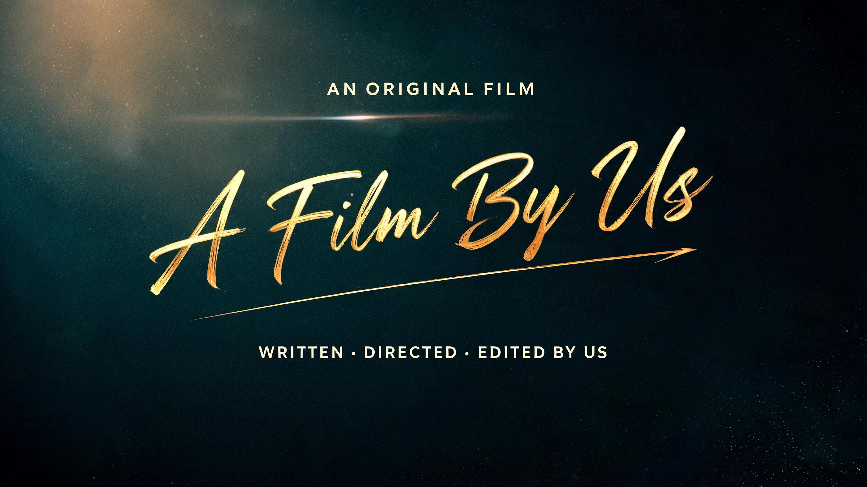 "A Film By Us
AN ORIGINAL FILM
WRITTEN · DIRECTED · EDITED BY US" — Cinematic | AI Text Effect Generator