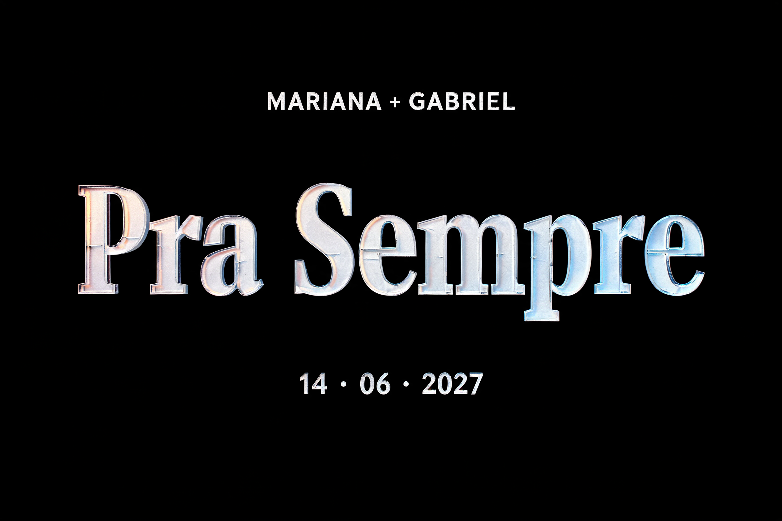 "Pra Sempre
MARIANA + GABRIEL
14 · 06 · 2027" — Laser Cut | AI Text Effect Generator