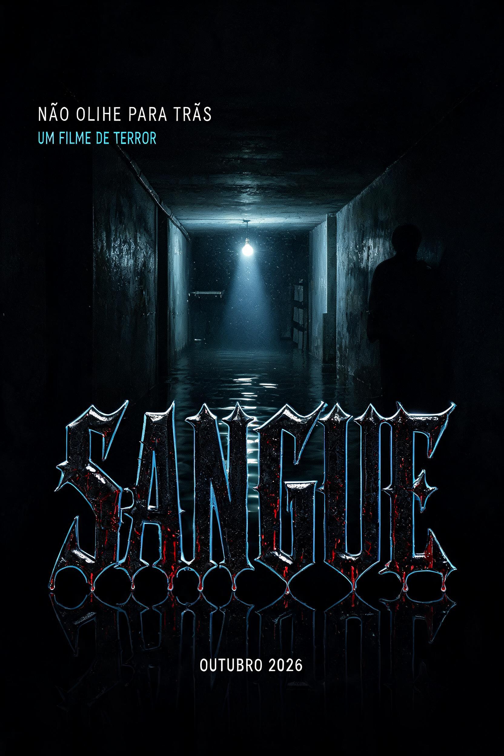 "SANGUE
NÃO OLHE PARA TRÁS
UM FILME DE TERROR
OUTUBRO 2026" — Cinematic Horror text effect