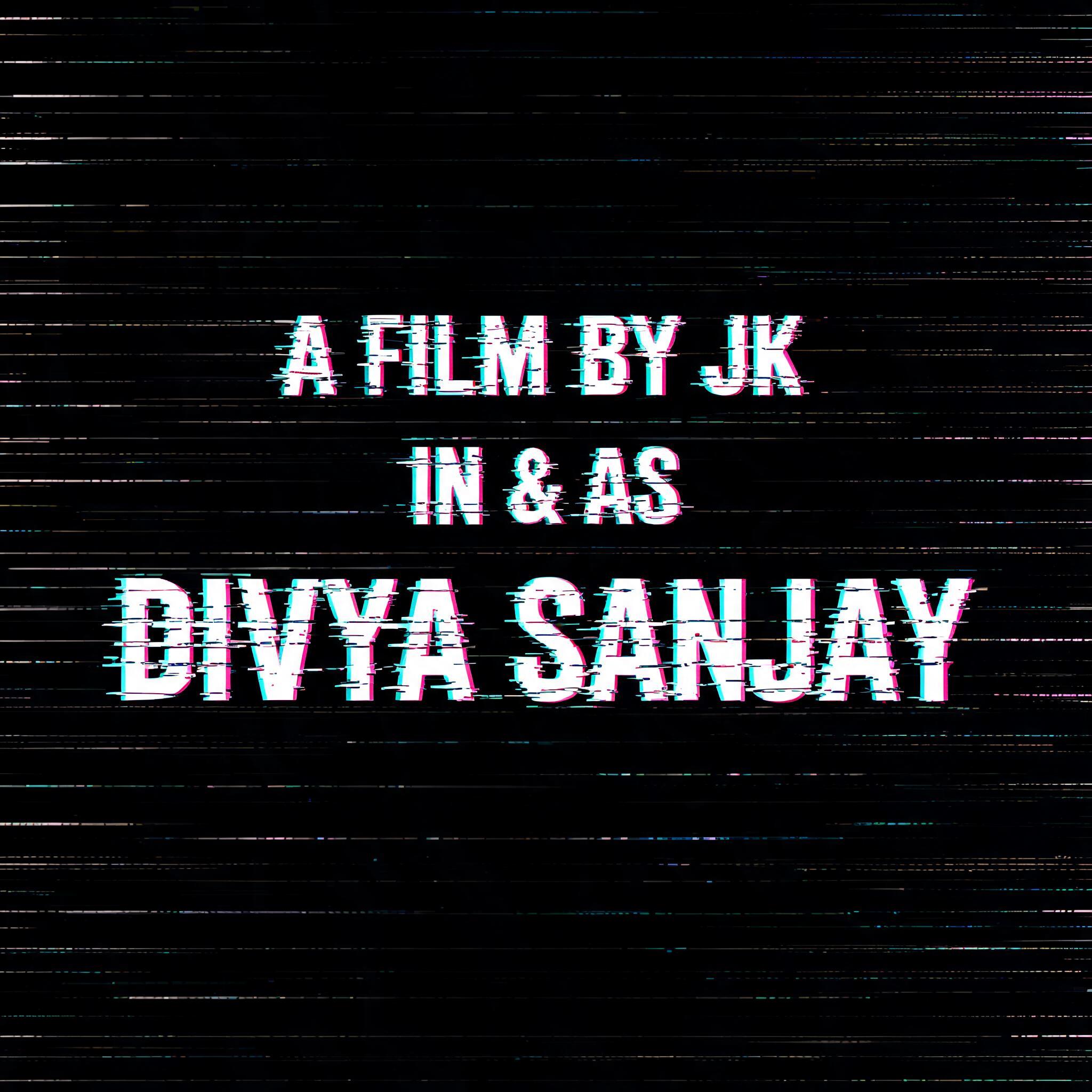 "A FILM BY JK   IN & AS DIVYA SANJAY" — Glitch | AI Text Effect Generator