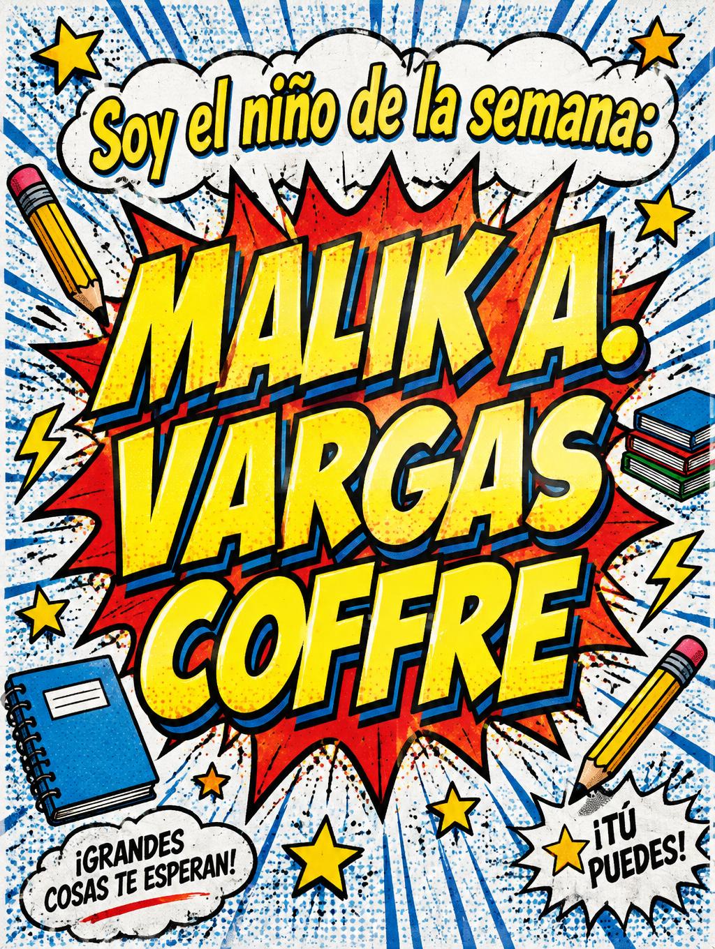 "Soy el niño de la semana: 
MALIK A. VARGAS COFFRE" — Comic Book | AI Text Effect Generator