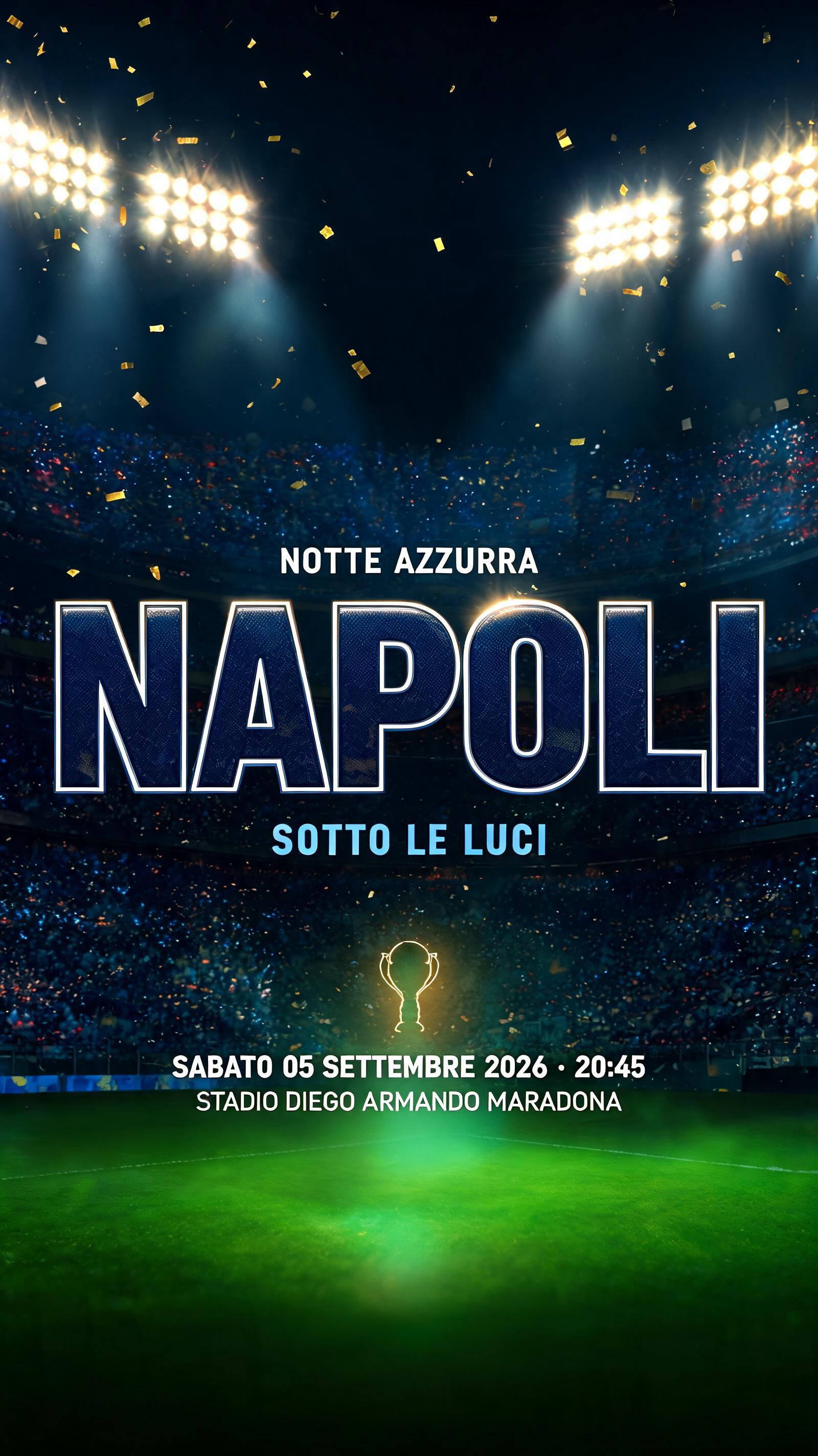 "NAPOLI
NOTTE AZZURRA
SOTTO LE LUCI
SABATO 05 SETTEMBRE 2026 · 20:45
STADIO DIEGO ARMANDO MARADONA" — Sports Football | AI Text Effect Generator