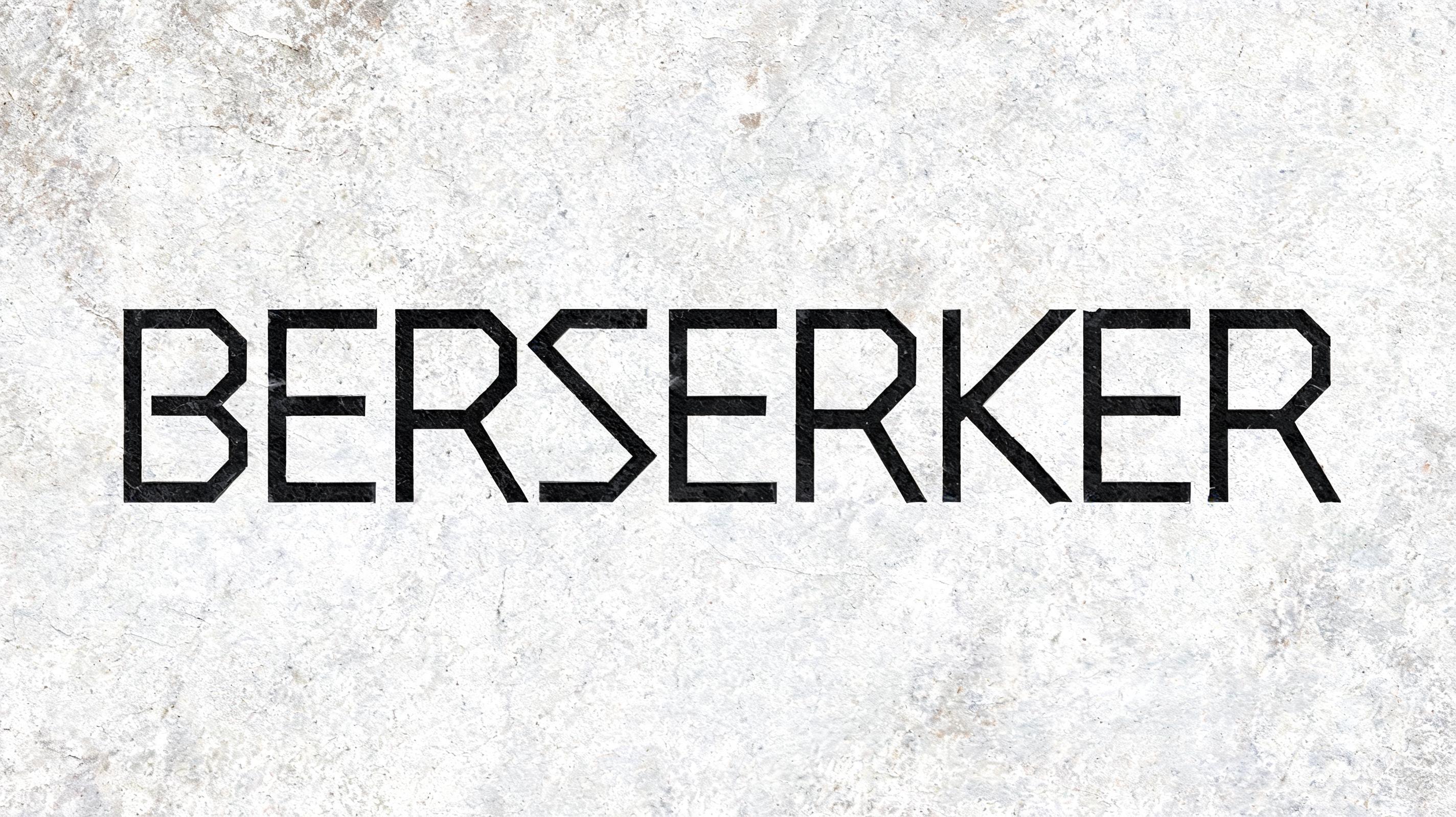 BERSERKER