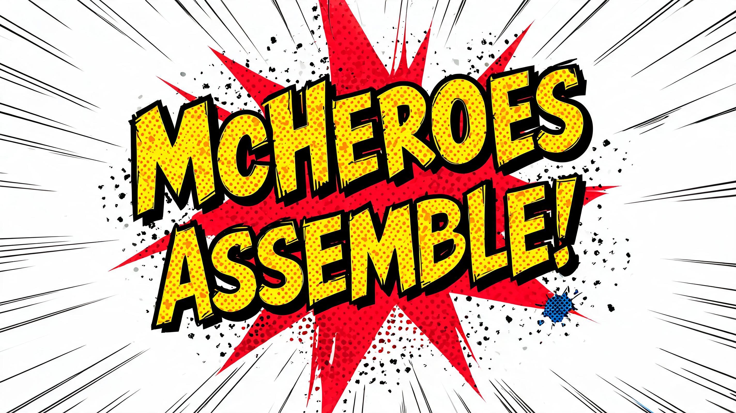 "McHeroes Assemble!" — Comic Book | AI Text Effect Generator