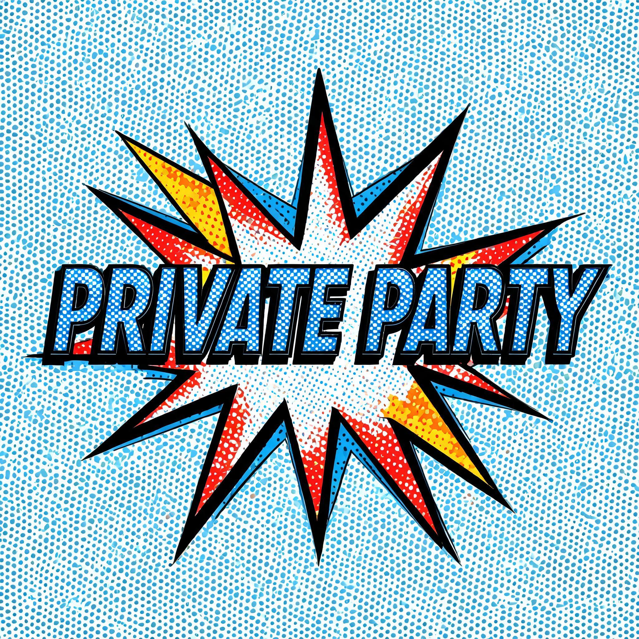 "Private Party" — Pop Art | AI Text Effect Generator