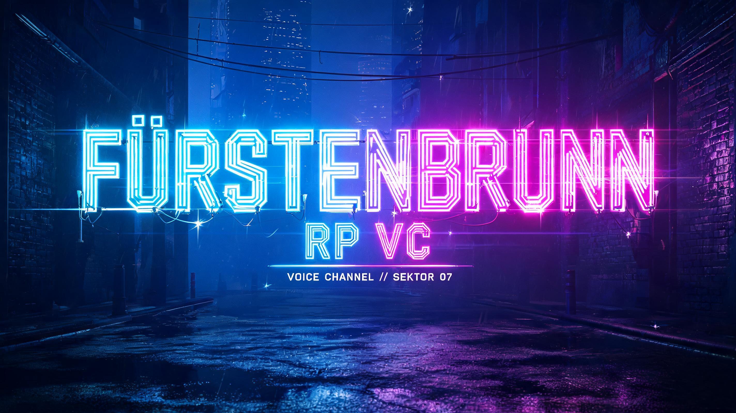 "FÜRSTENBRUNN
RP VC
VOICE CHANNEL // SEKTOR 07" — Neon Glow | AI Text Effect Generator