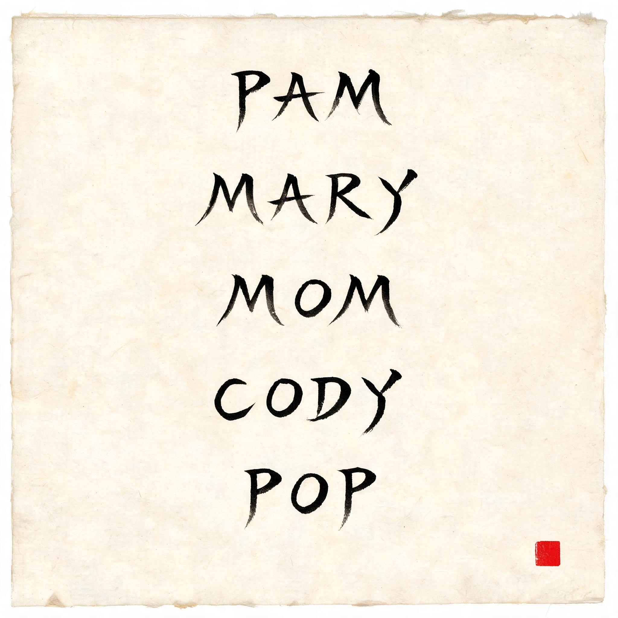 "PAM
MARY
MOM
CODY
POP" — Brush Japanese Ink | AI Text Effect Generator