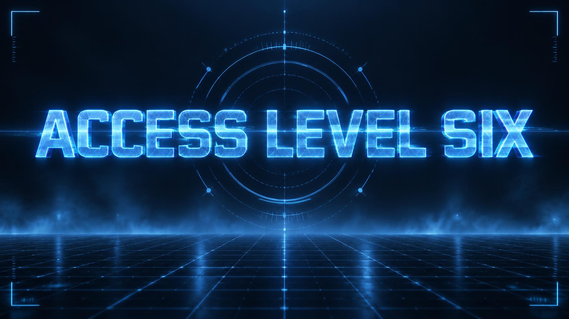 "ACCESS LEVEL SIX" — Futuristic | AI Text Effect Generator