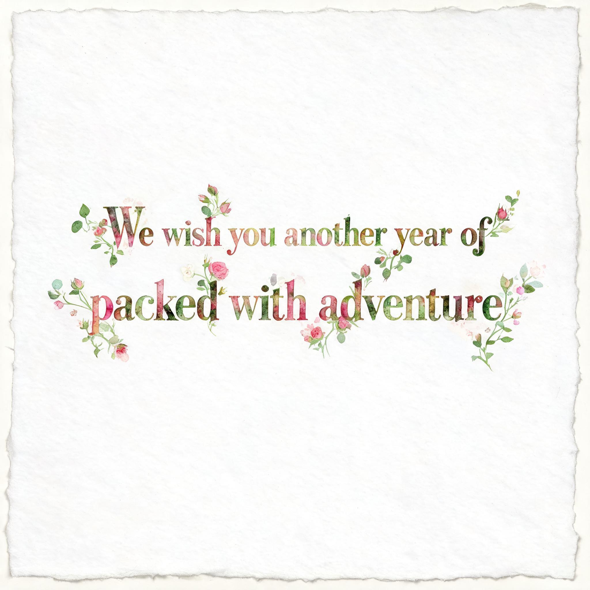"We wish you another year of packed with adventure
" — Watercolor | AI Text Effect Generator