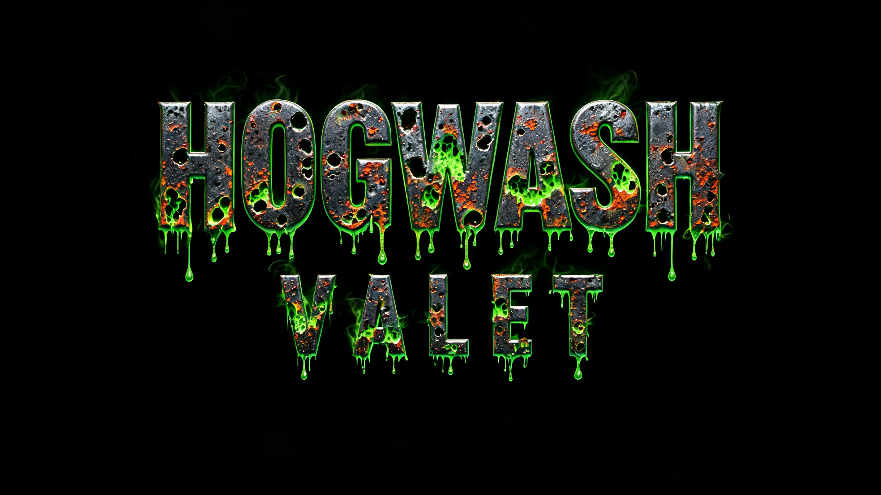 "HOGWASH VALET" — Cyberpunk Acid Rain text effect