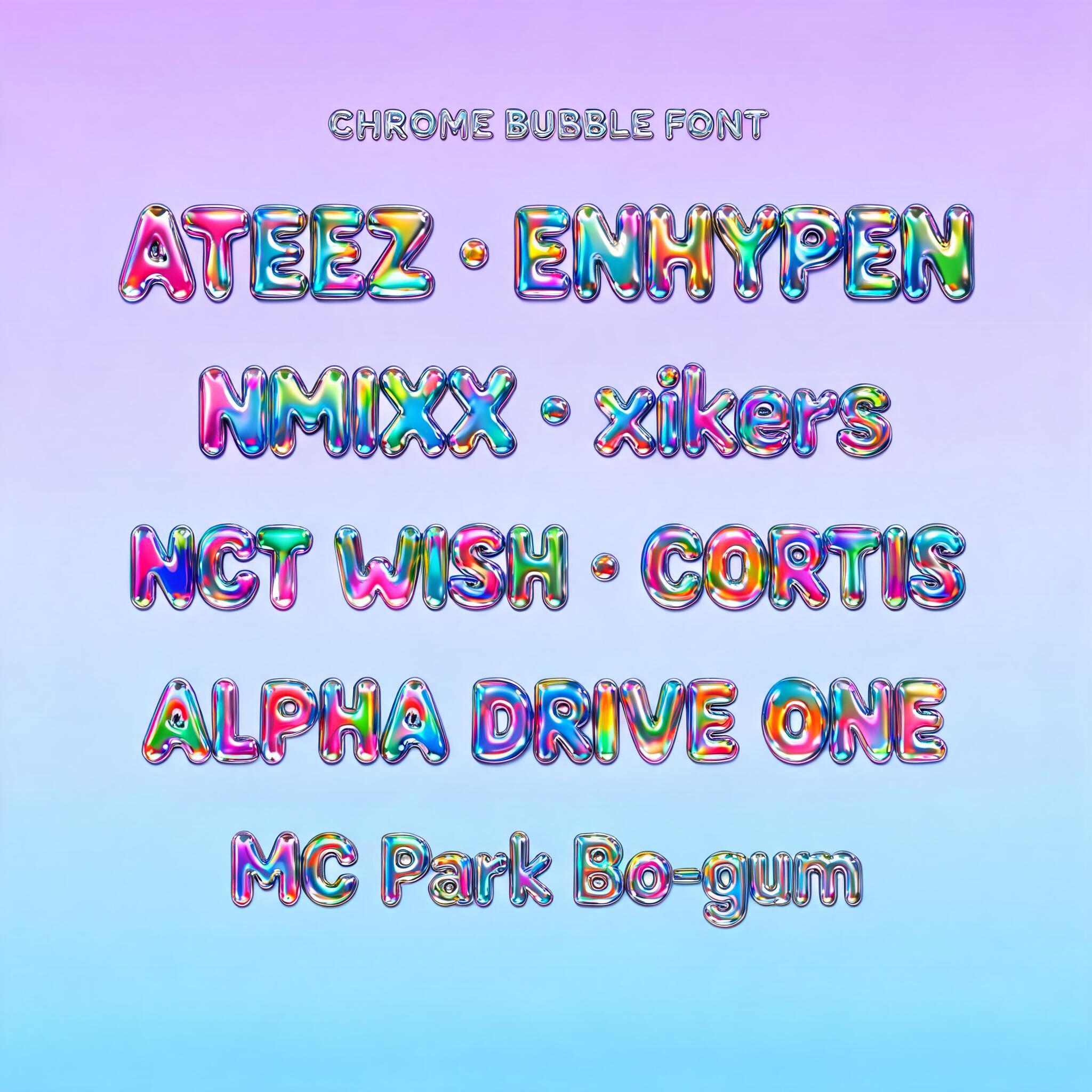 "ATEEZ • ENHYPEN 
          NMIXX • xikers
     NCT WISH • CORTIS
      ALPHA DRIVE ONE 
        MC Park Bo-gum" — Y2k Chrome | AI Text Effect Generator