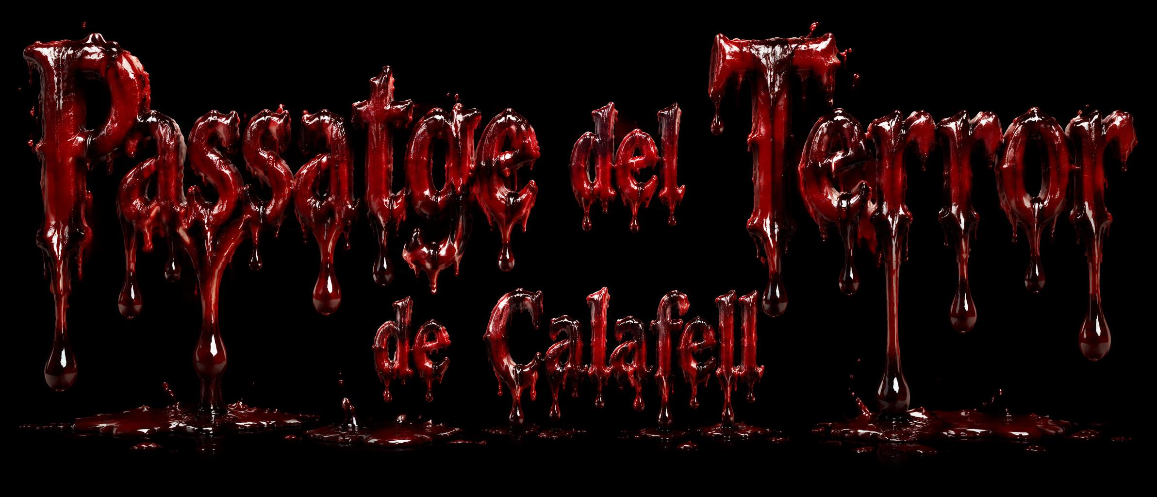 "Passatge del Terror de Calafell" — Drip Font Blood | AI Text Effect Generator
