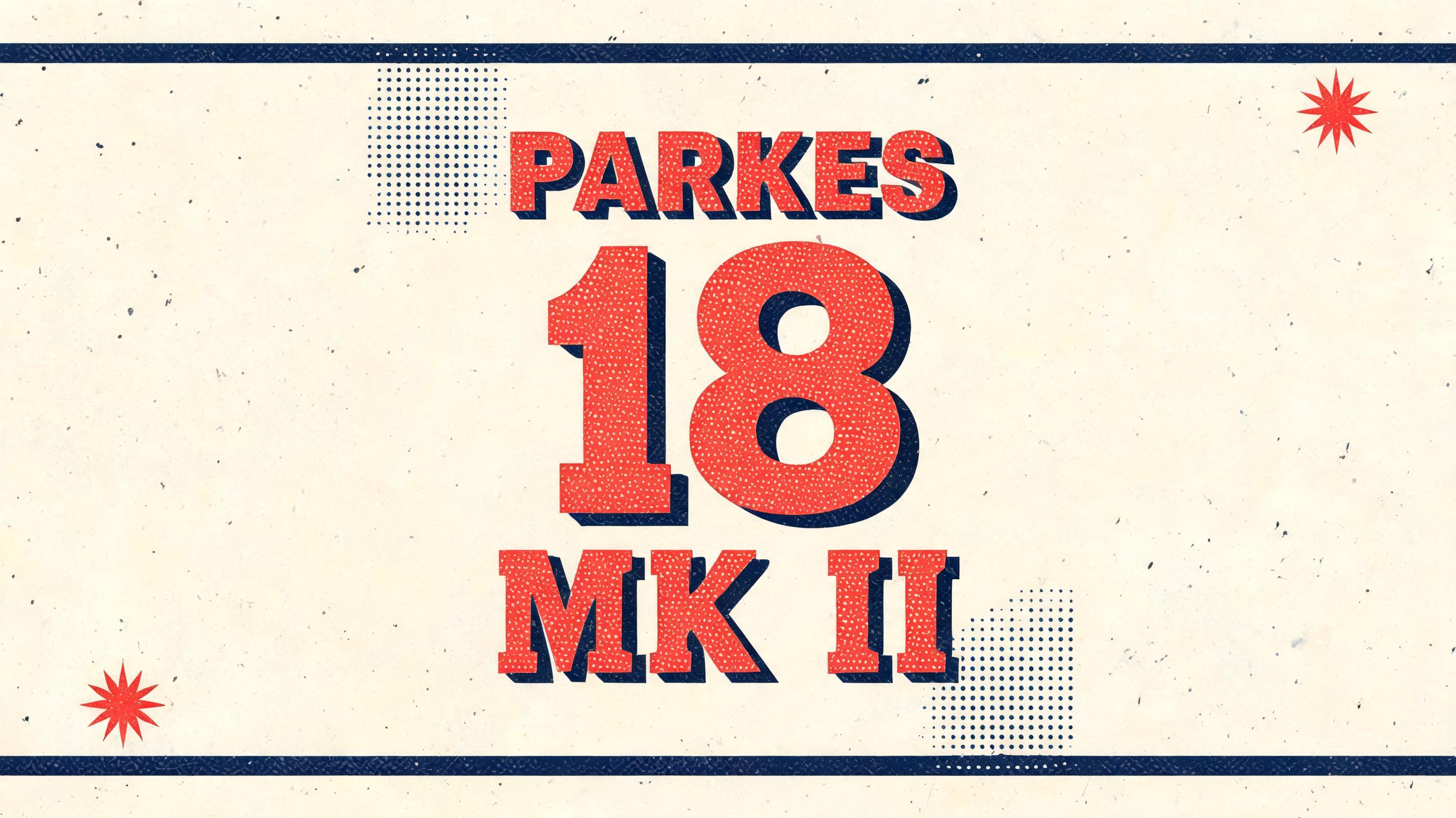 PARKES 18 MK II