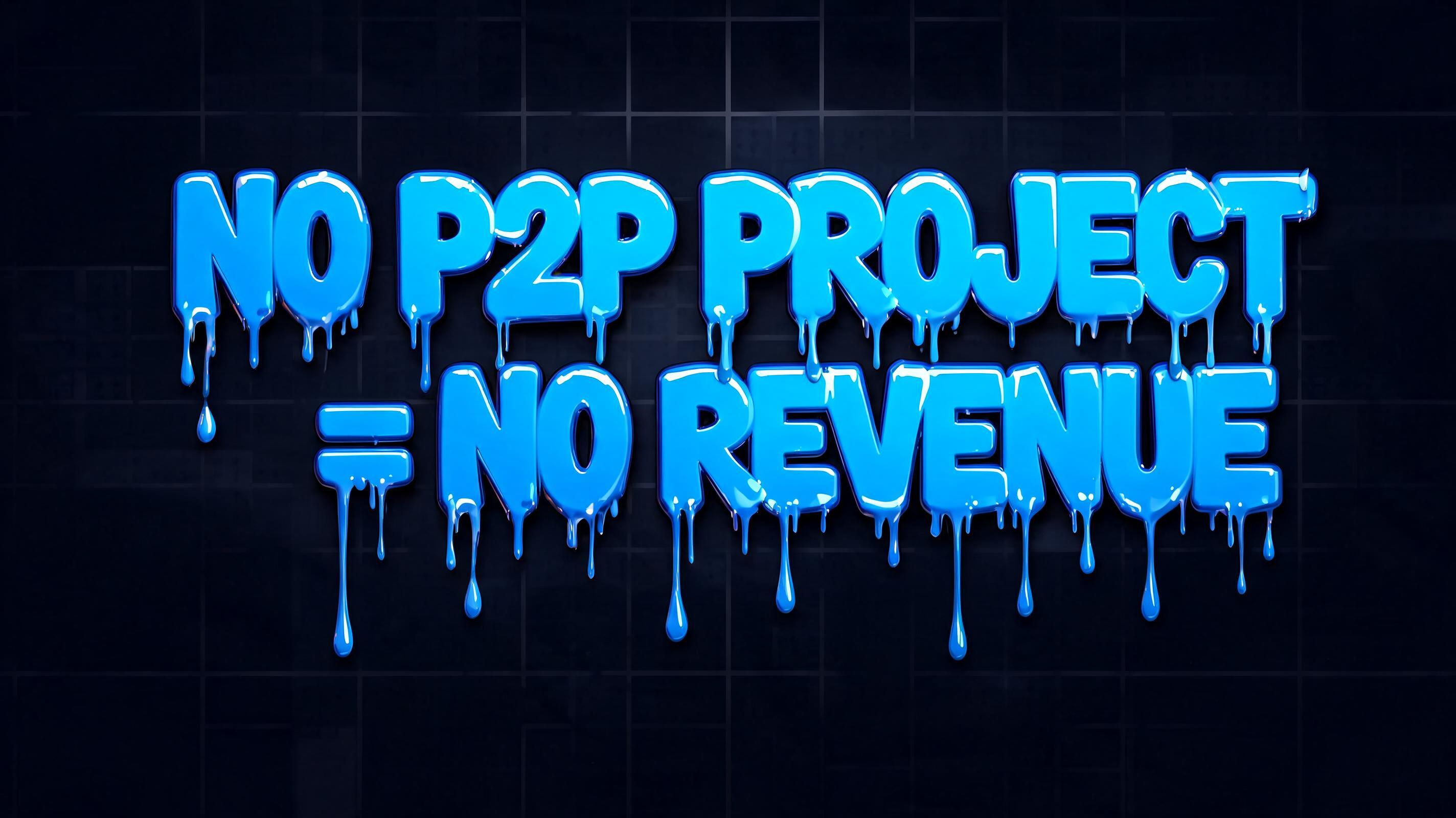 "No P2P Project = No Revenue" — Drip Font | AI Text Effect Generator