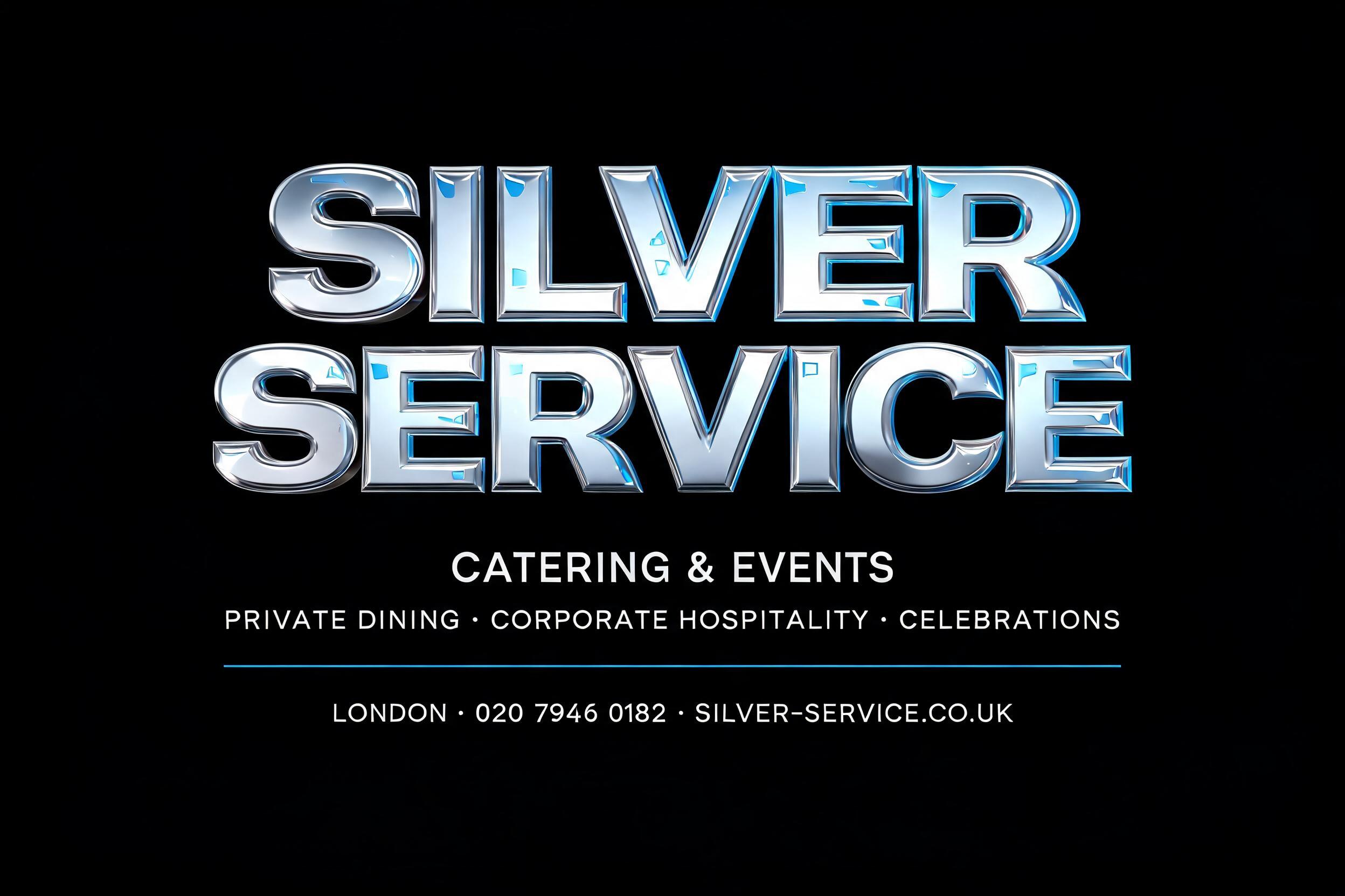 "SILVER SERVICE
CATERING & EVENTS
PRIVATE DINING · CORPORATE HOSPITALITY · CELEBRATIONS
LONDON · 020 7946 0182 · SILVER-SERVICE.CO.UK" — Chrome Metal 3d | AI Text Effect Generator