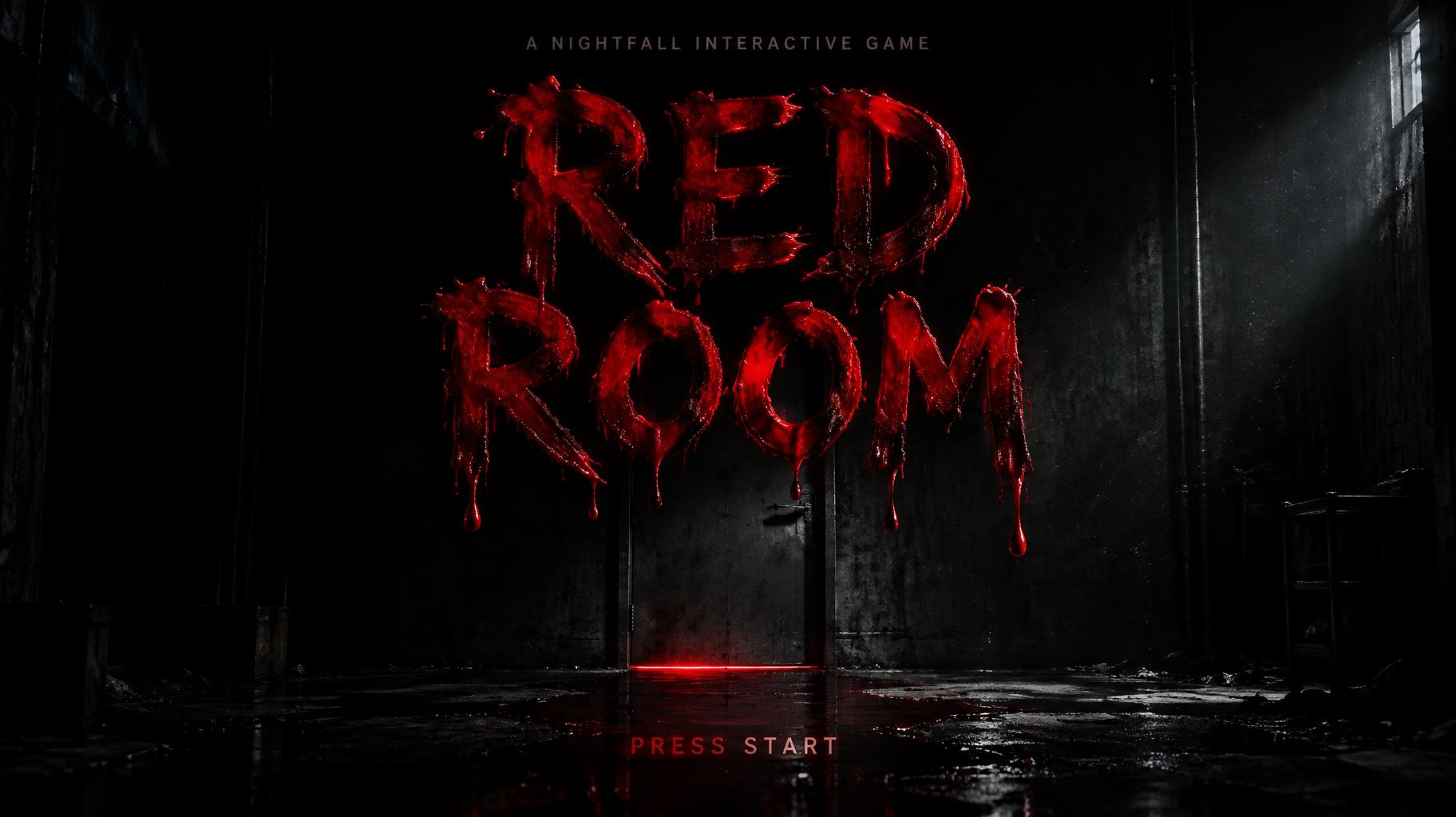"RED
ROOM
A NIGHTFALL INTERACTIVE GAME
PRESS START" — Drip Font Blood | AI Text Effect Generator