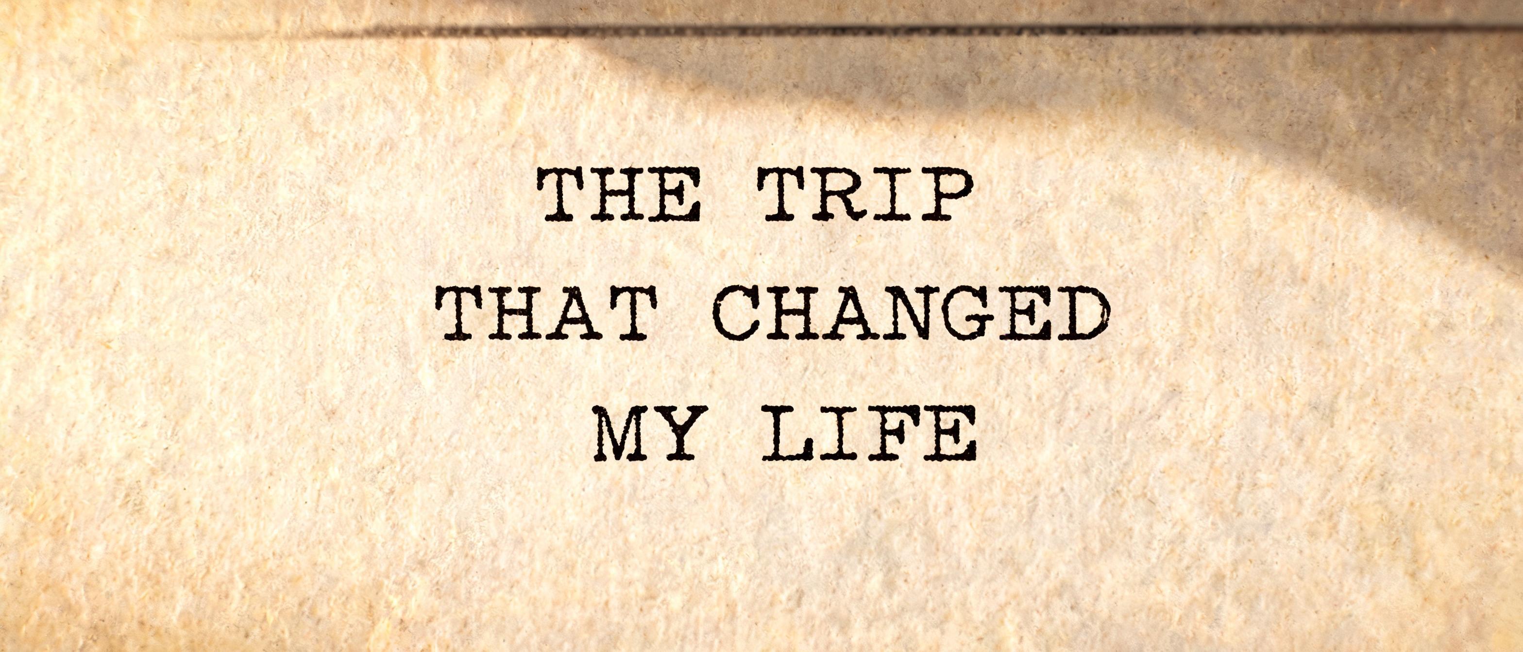 "The Trip that changed my Life" — Typewriter | AI Text Effect Generator
