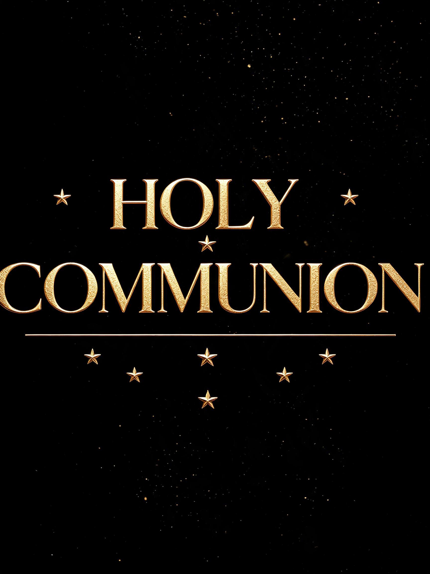 "Holy Communion" — Birthday Luxury text effect