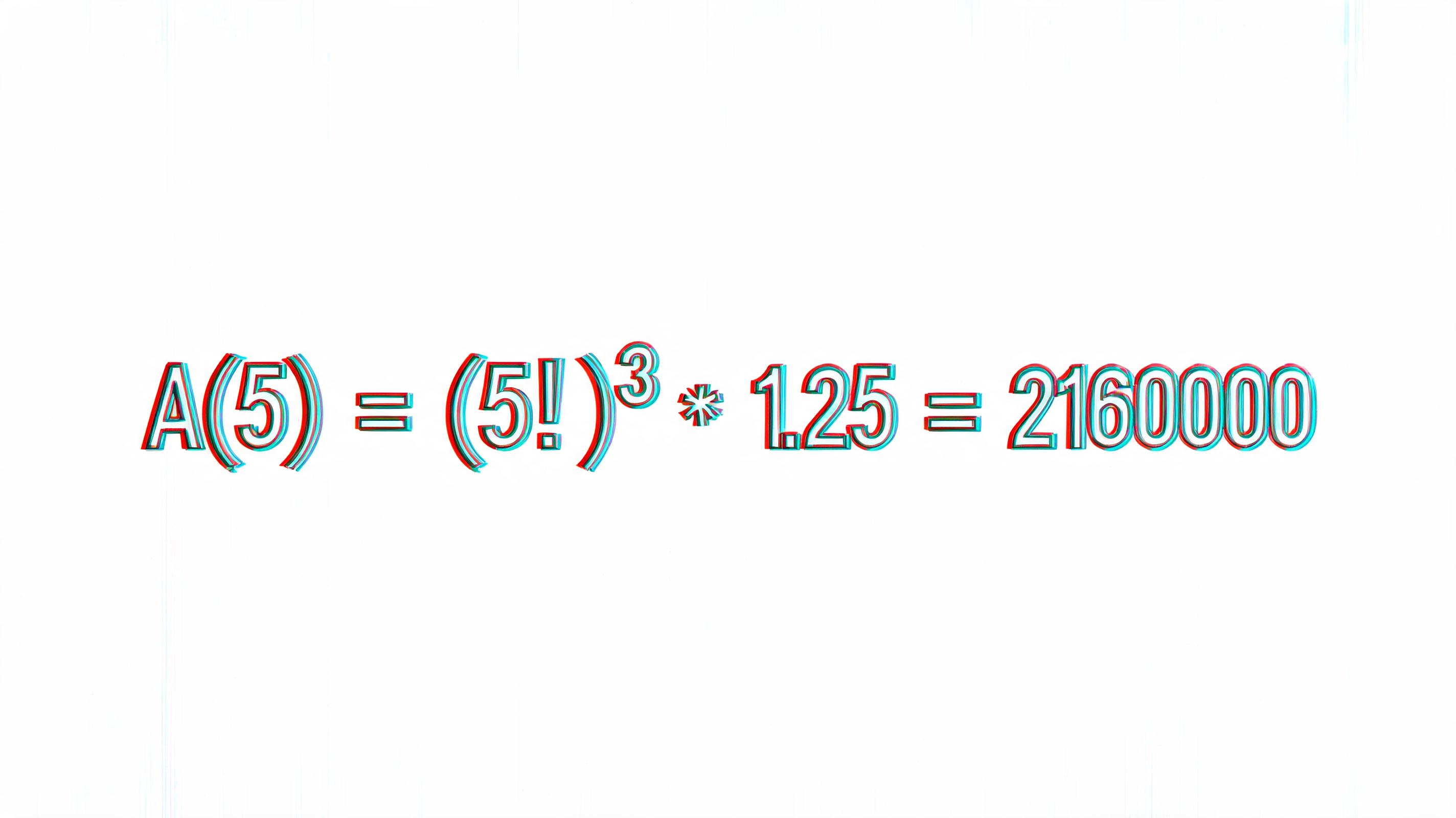 "A(5) = (5!)^3 * 1.25 = 2160000" —  | AI Text Effect Generator