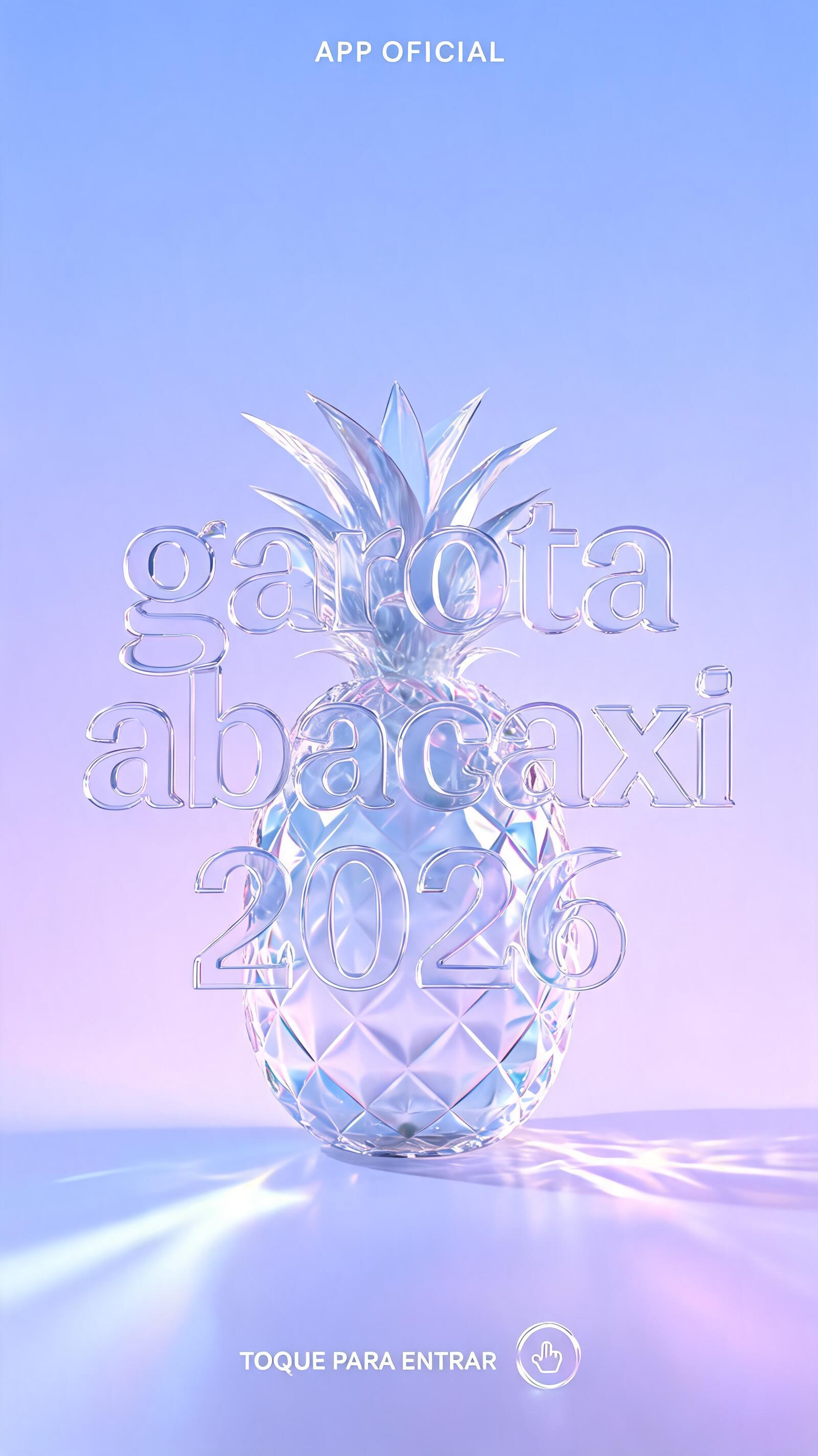 "garota
abacaxi
2026
APP OFICIAL
TOQUE PARA ENTRAR" — Glass | AI Text Effect Generator