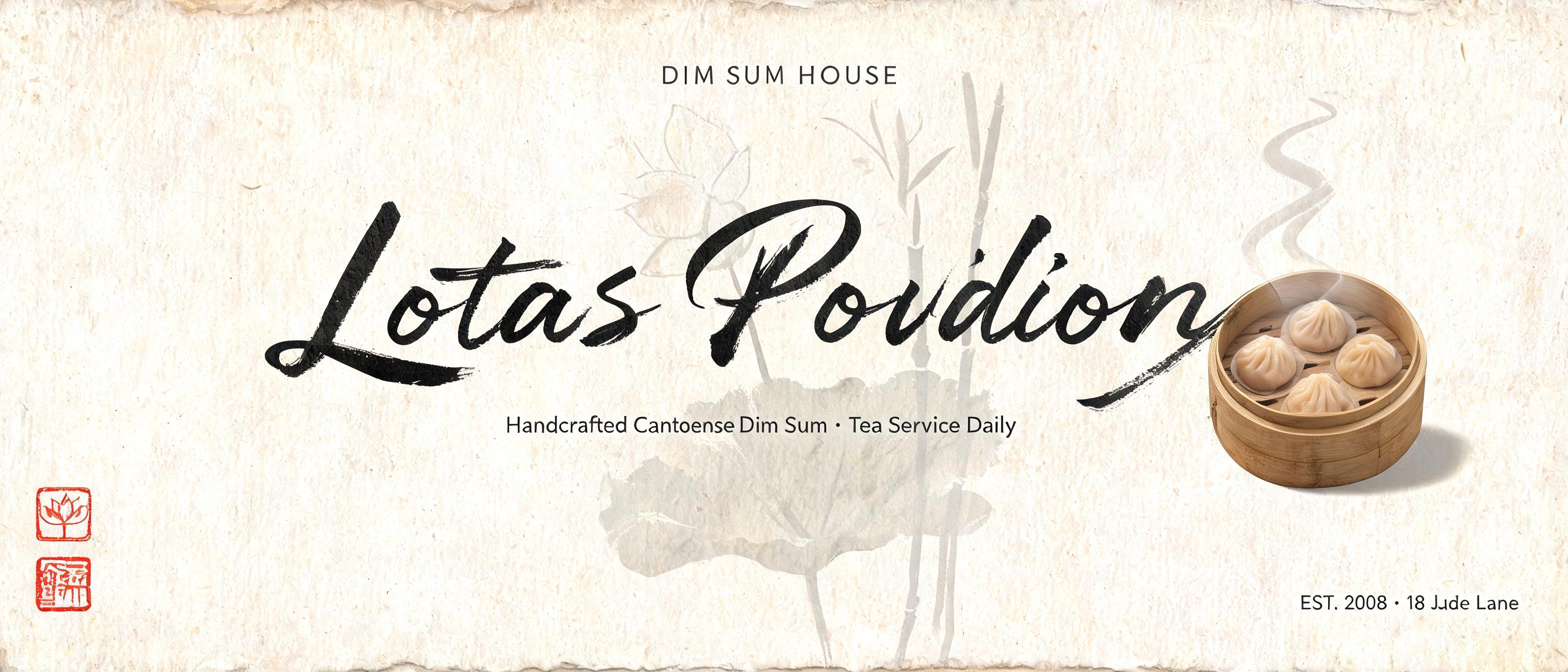 "Lotus Pavilion
DIM SUM HOUSE
Handcrafted Cantonese Dim Sum · Tea Service Daily
EST. 2008 · 18 Jade Lane" — Brush Chinese Ink | AI Text Effect Generator