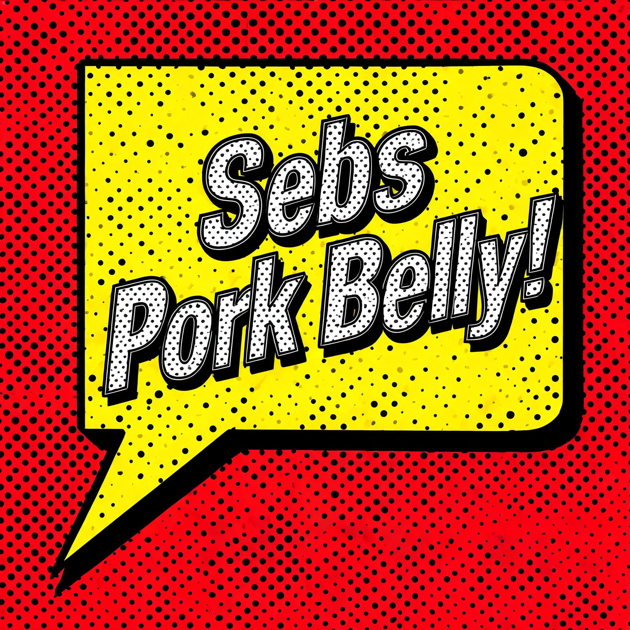 "Sebs Pork Belly!" — Pop Art | AI Text Effect Generator