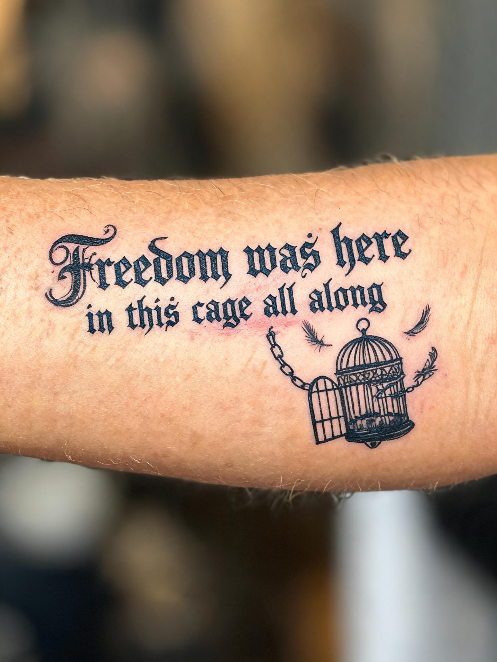 Freedom was here
in this cage all along