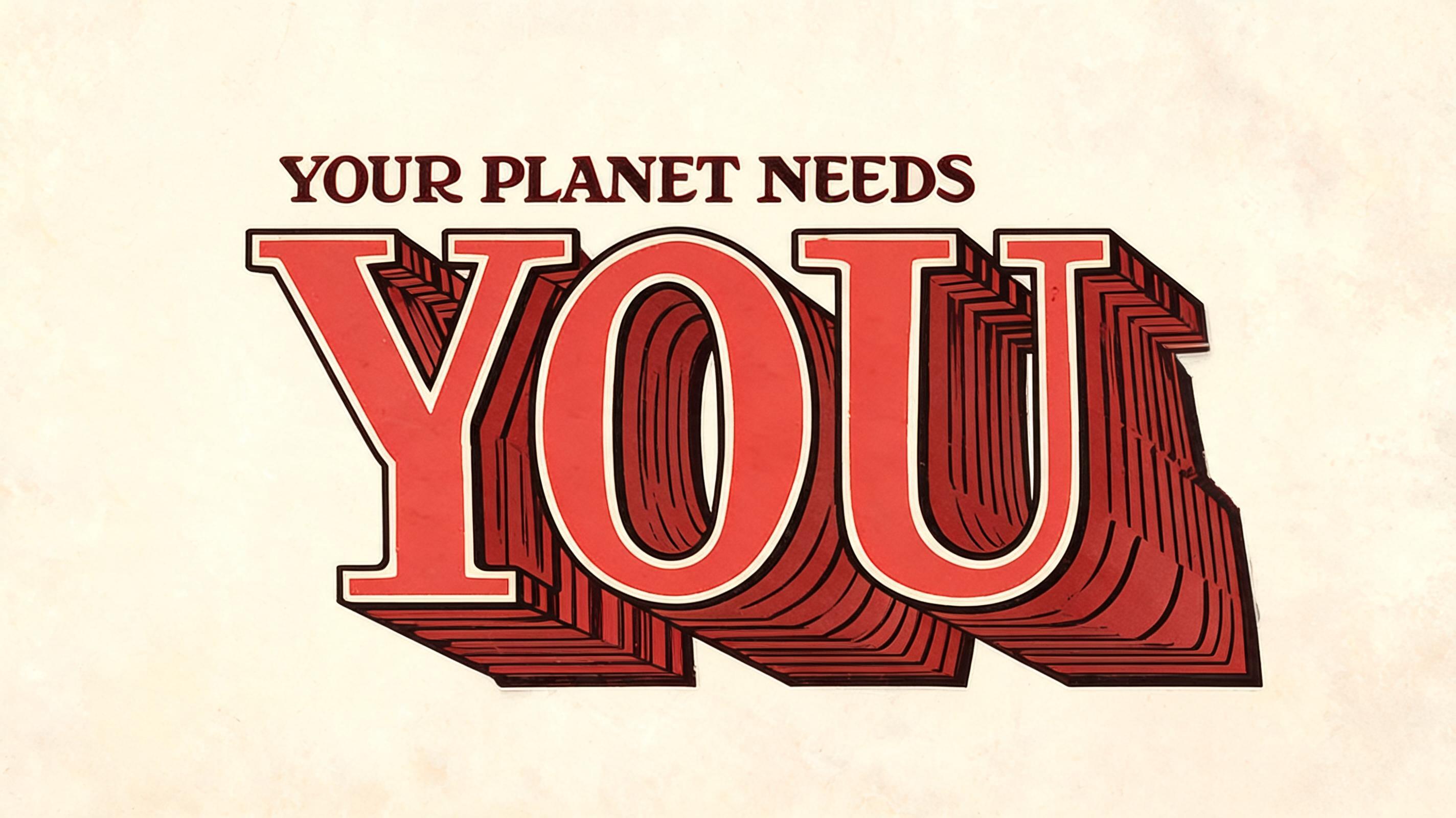 "Your Planet Needs You" — Pop Art | AI Text Effect Generator