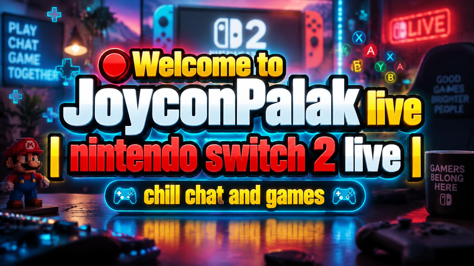 "🔴Welcome to JoyconPalak live | nintendo switch 2 live | chill chat and games" — Cinematic Youtube Creator | AI Text Effect Generator