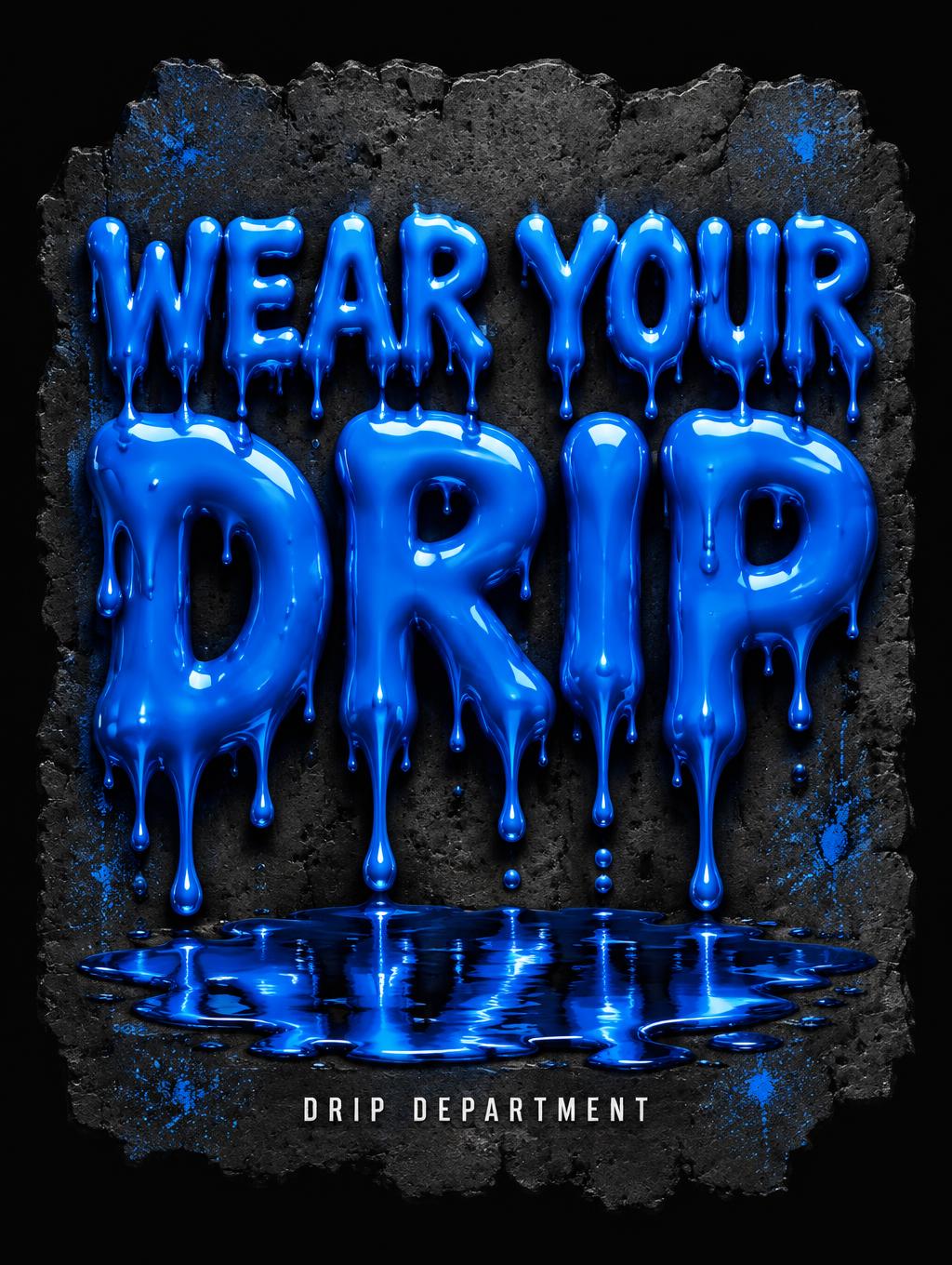 "WEAR YOUR DRIP
DRIP DEPARTMENT" — Drip Font | AI Text Effect Generator