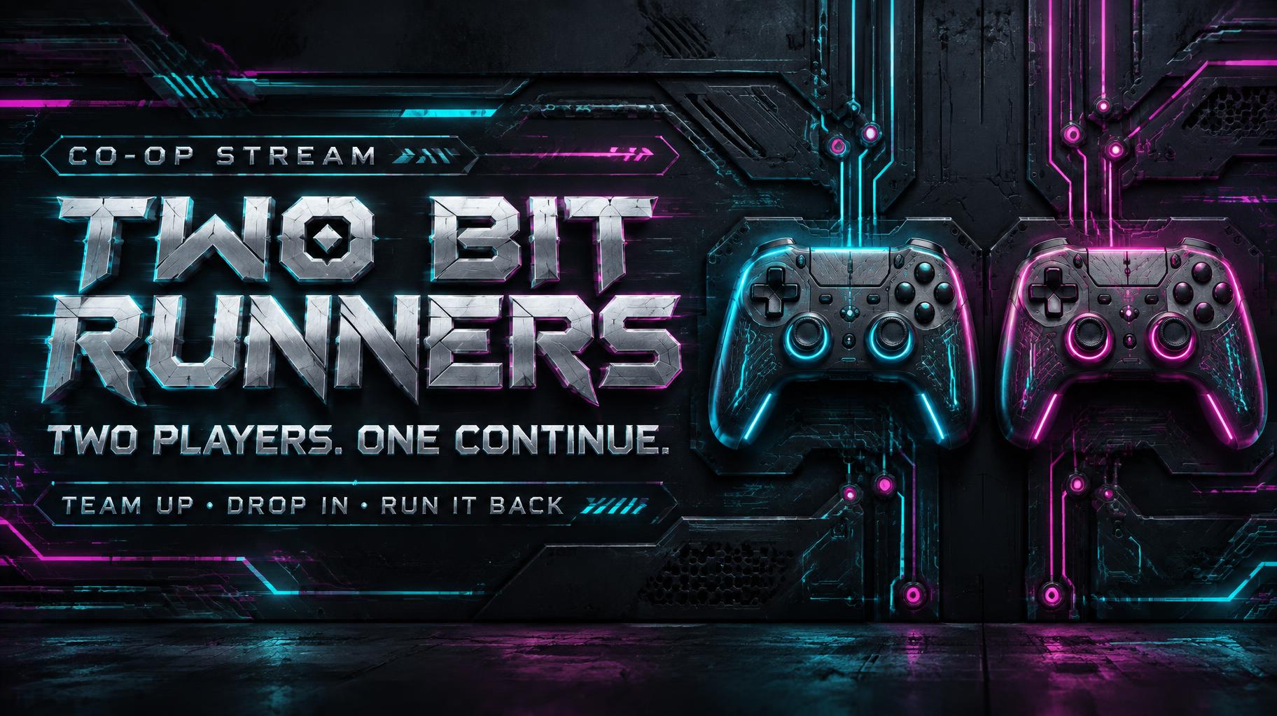 "TWO BIT RUNNERS
CO-OP STREAM
TWO PLAYERS. ONE CONTINUE.
TEAM UP • DROP IN • RUN IT BACK" — Cyberpunk | AI Text Effect Generator