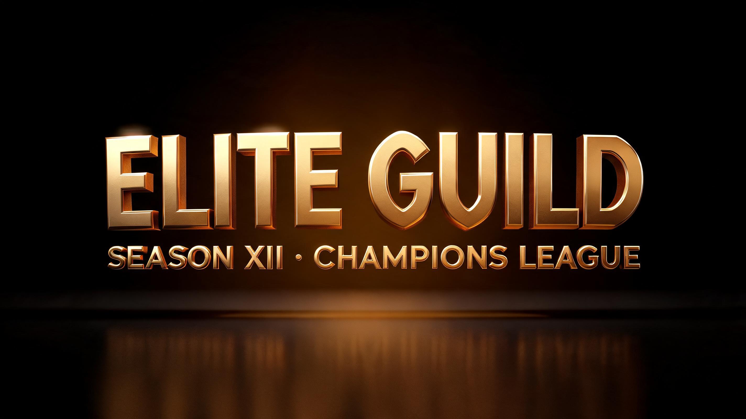 "ELITE GUILD
SEASON XII · CHAMPIONS LEAGUE" — 3d Bold Gold | AI Text Effect Generator